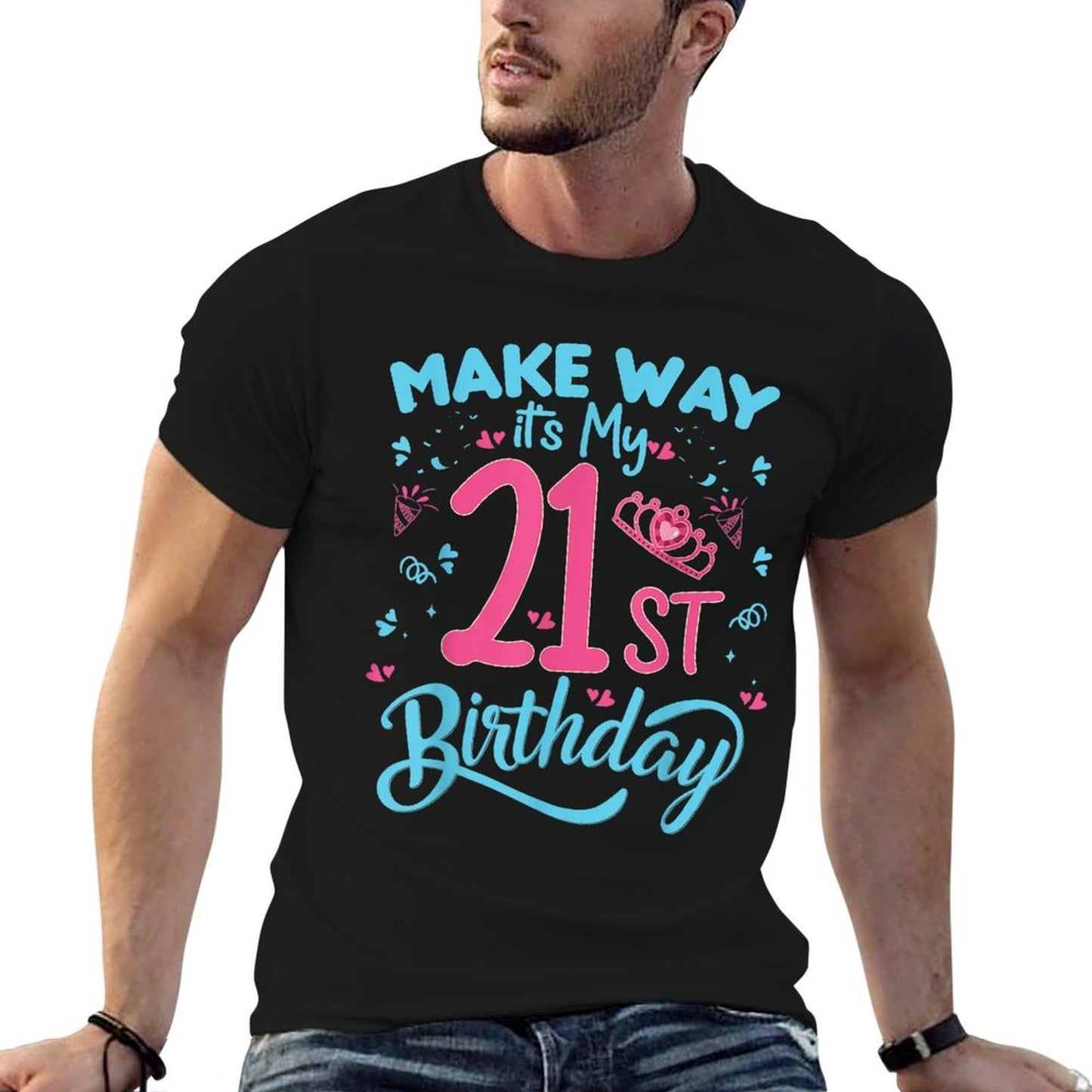 21st Birthday Queen Shirt Make Way It's My 21st Birthday Slim-fit Cut T-Shirt