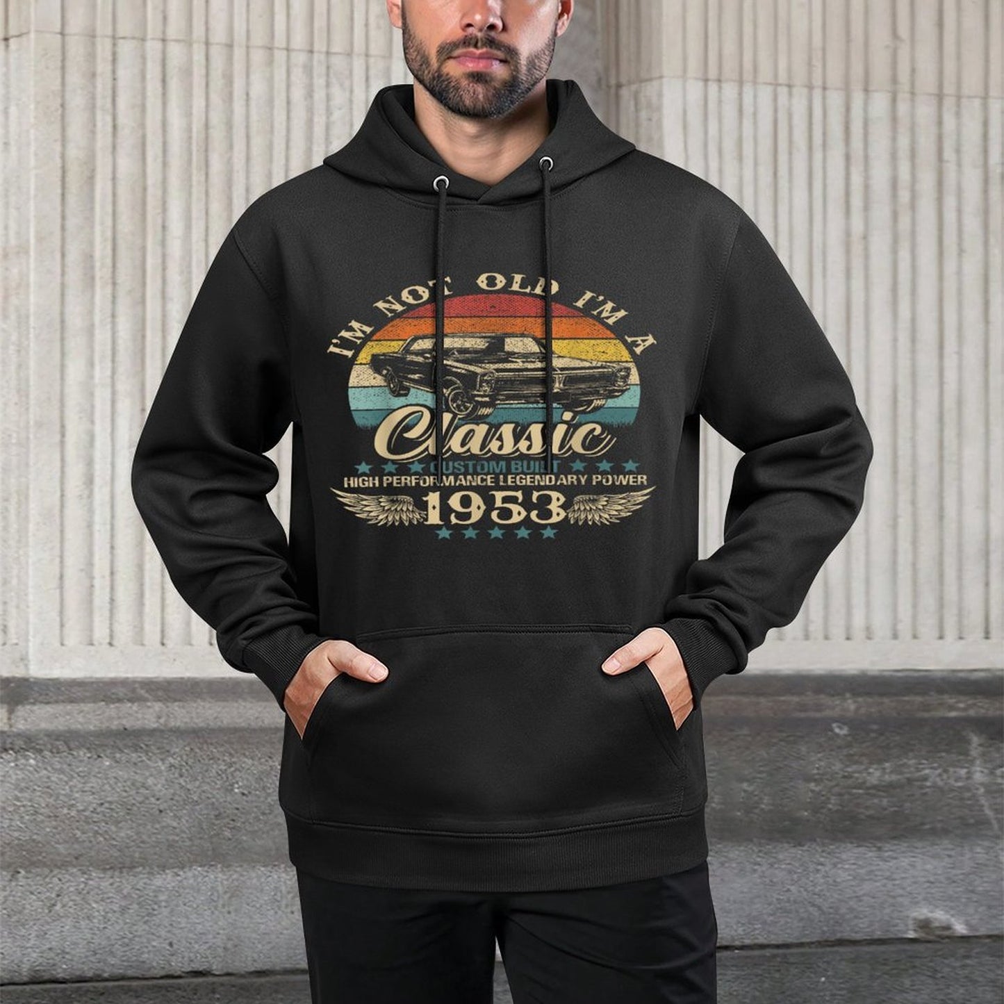 Vintage I'm Not Old I'm Classic Car Graphic Birthday 1953 Shape Retention Hoodie