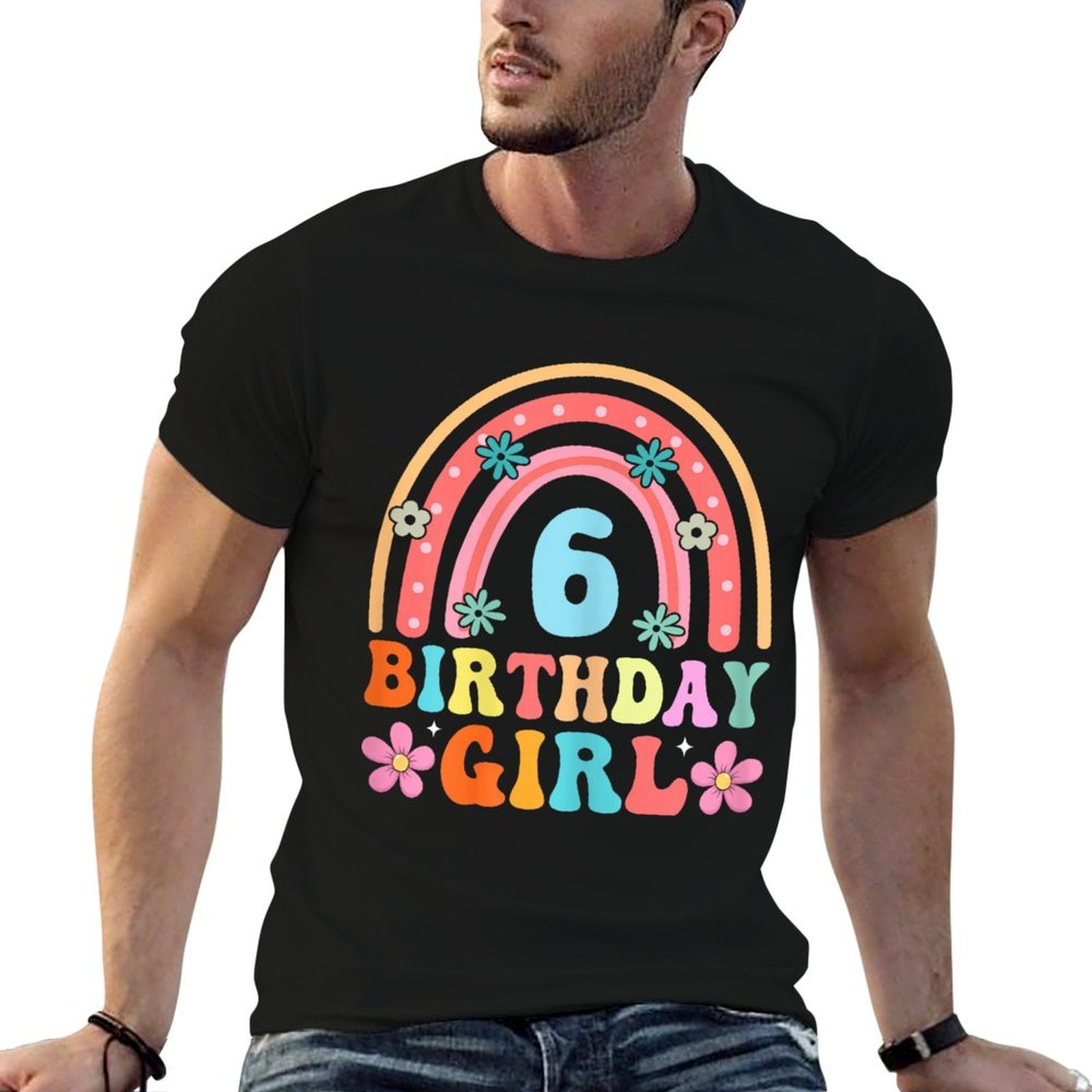 6th Birthday Girl 6yr 6 Year Old Rainbow Groovy Bday  High-quality Stitching T-Shirt