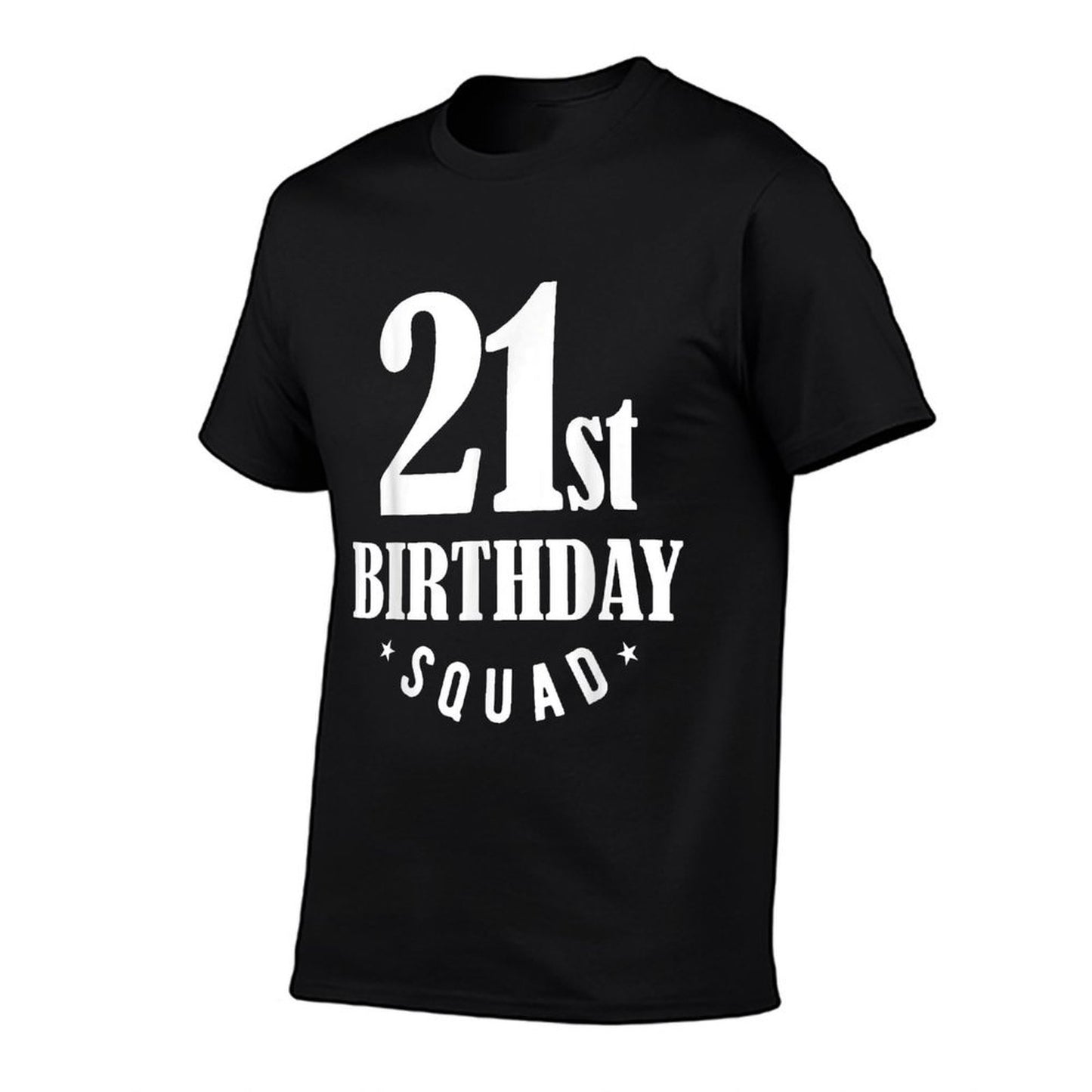 21st Birthday Squad Durable T-Shirt