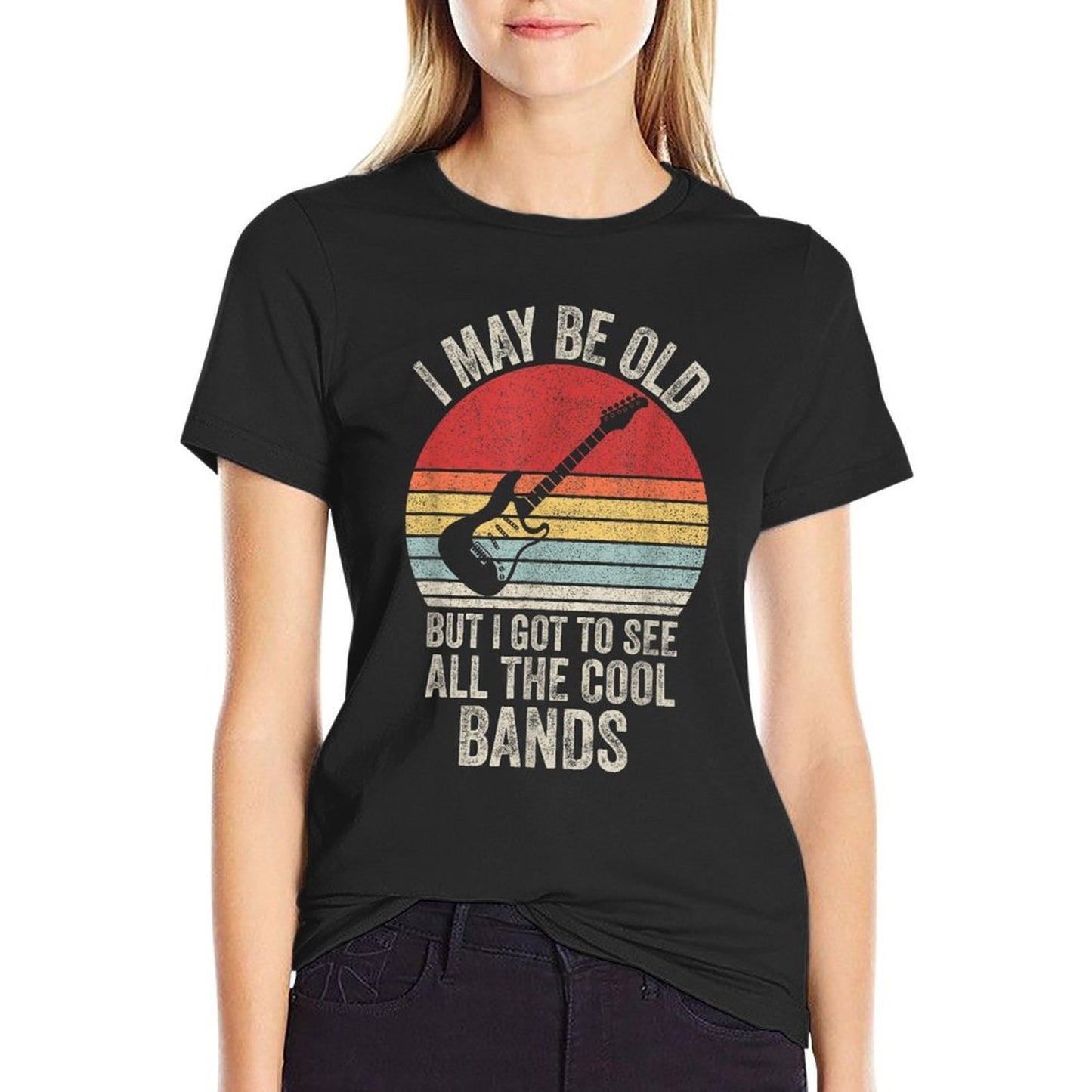 Vintage I May Be Old But I Got To See All The Cool Bands Tagless Design T-Shirt