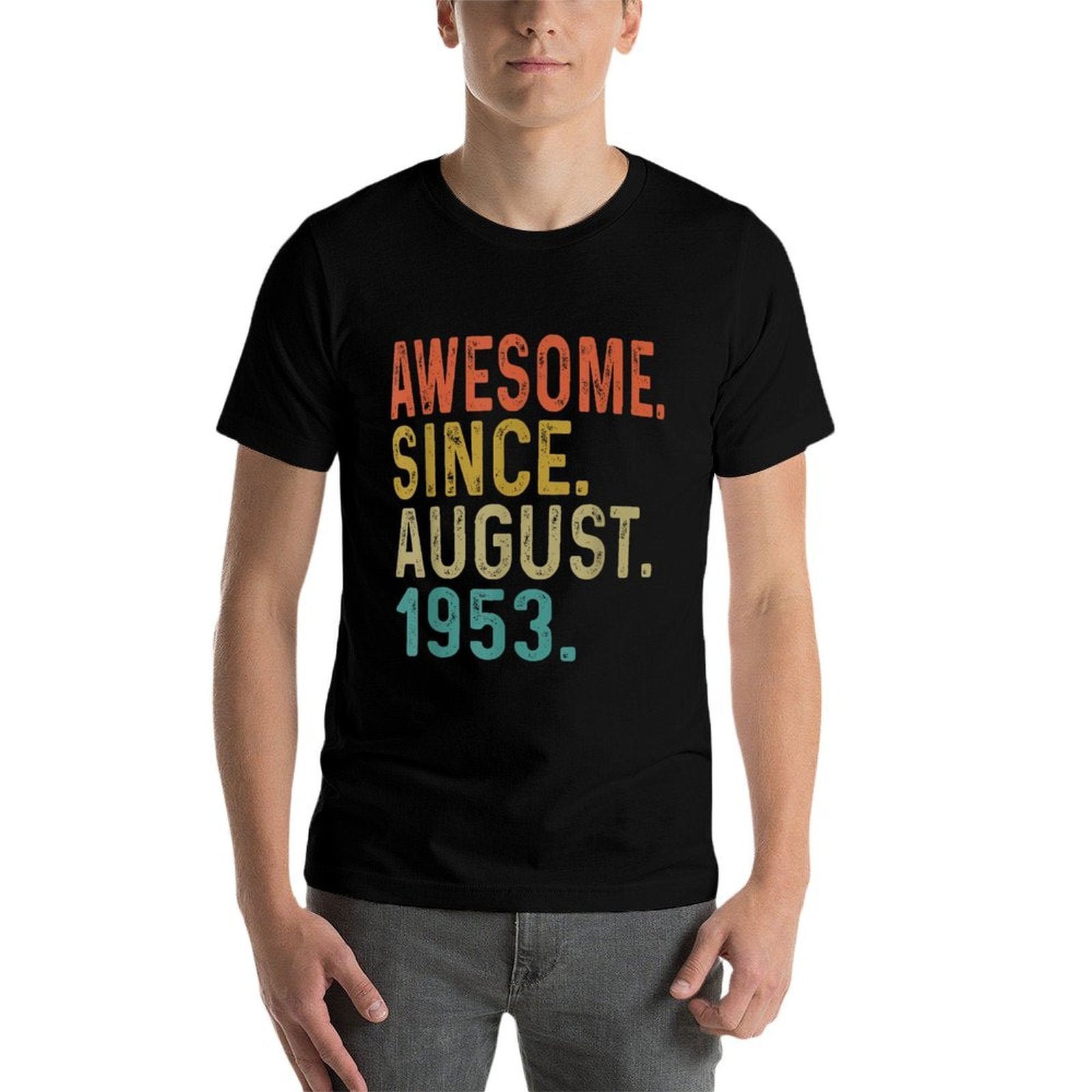 70 Year Old Awesome Since August 1953 Gifts 70th Birthday  Breathable T-Shirt