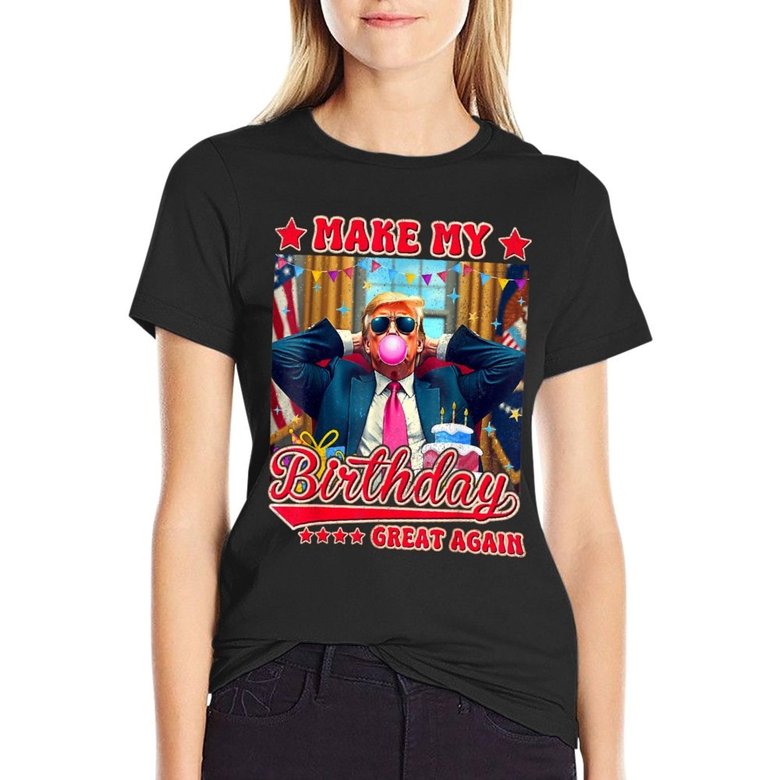 Make My Birthday Great Again, Trump Fan Birthday Gift  Ribbed Collar T-Shirt