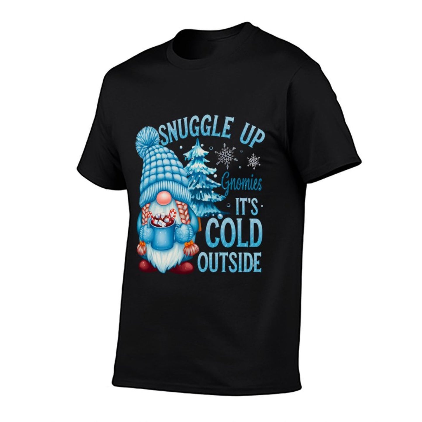 Snuggle Up Gnomies Its Cold Outside Cute Winter Gnome  Cotton T-Shirt