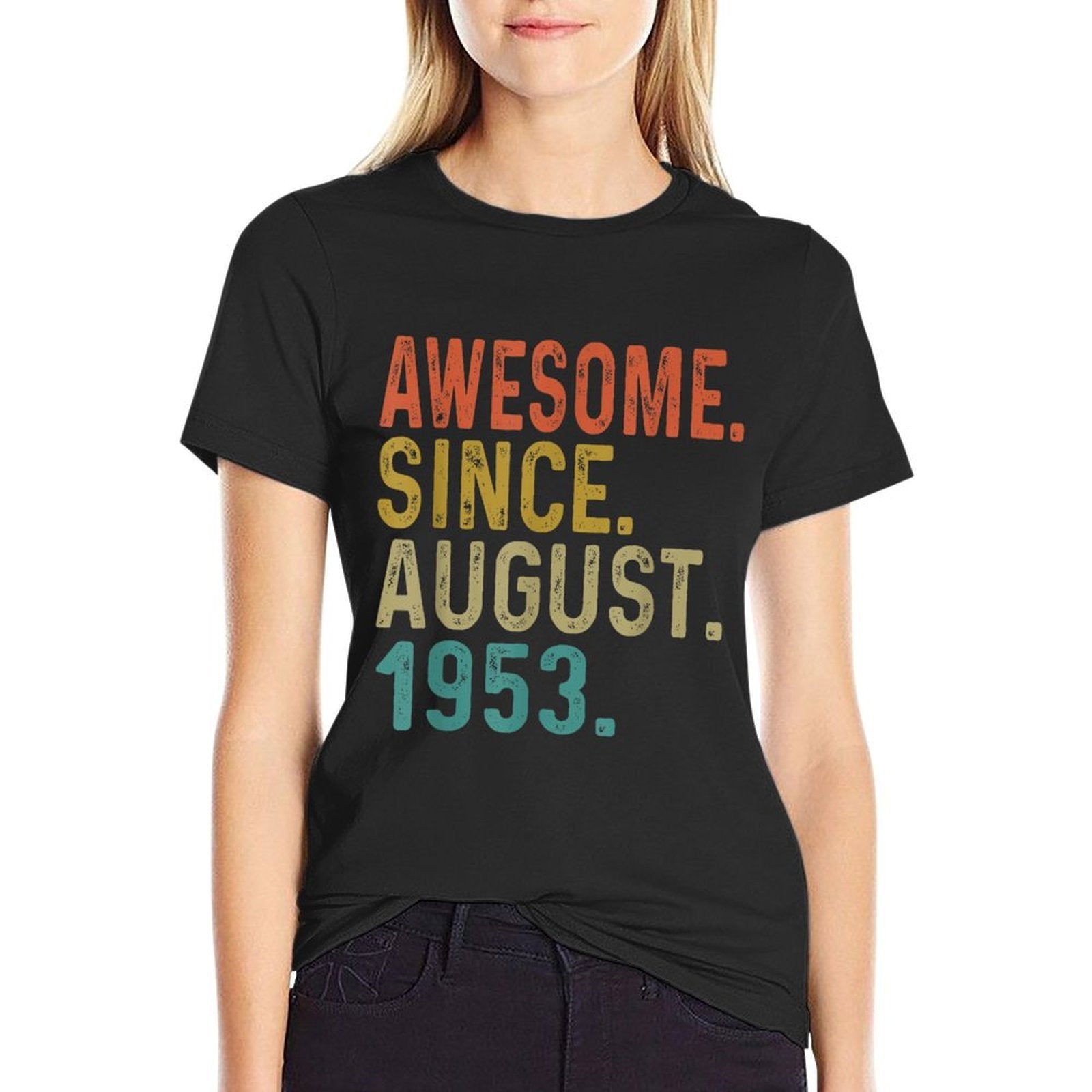 70 Year Old Awesome Since August 1953 Gifts 70th Birthday  Breathable T-Shirt