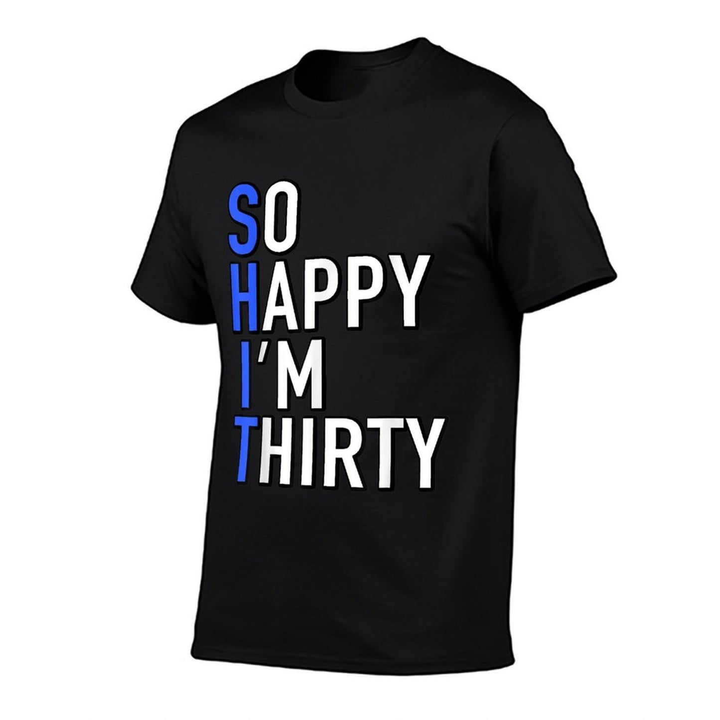 So Happy I'm Thirty 1989 Funny 30th Birthday Gift  Lightweight T-Shirt