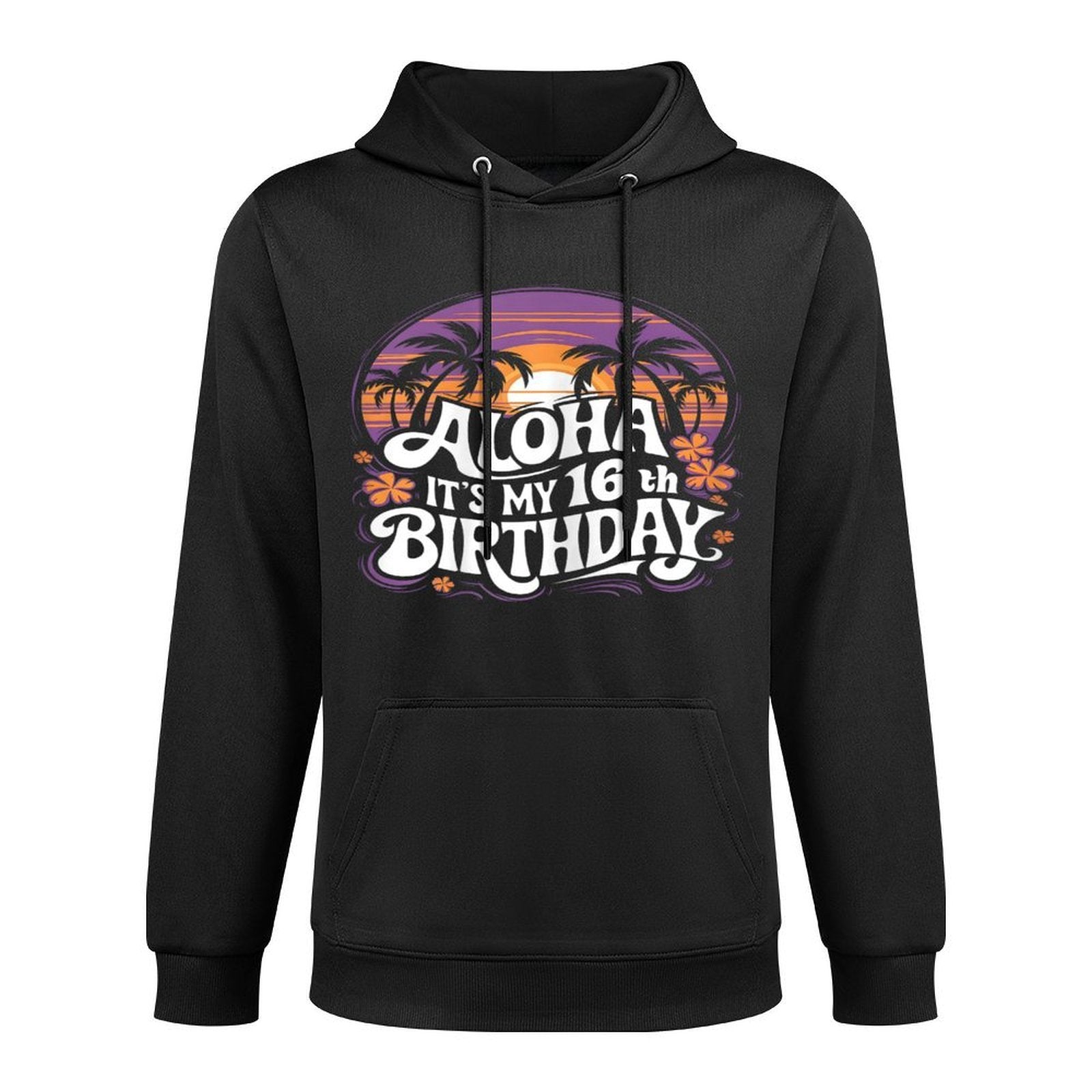 Aloha Its My 16th Birthday Hawaii 16 Year Old Hawaiian Party Kangaroo Pocket Hoodie