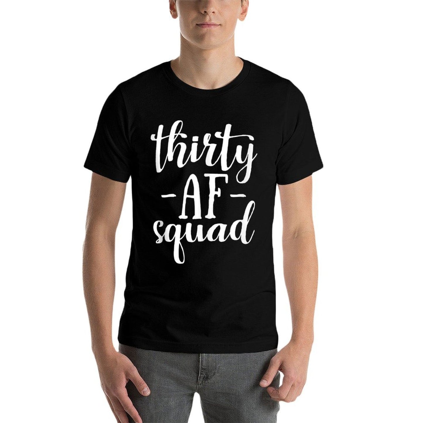 30th Birthday Thirty AF Squad Thirty Squad Gift  Summer-ready Fabric T-Shirt