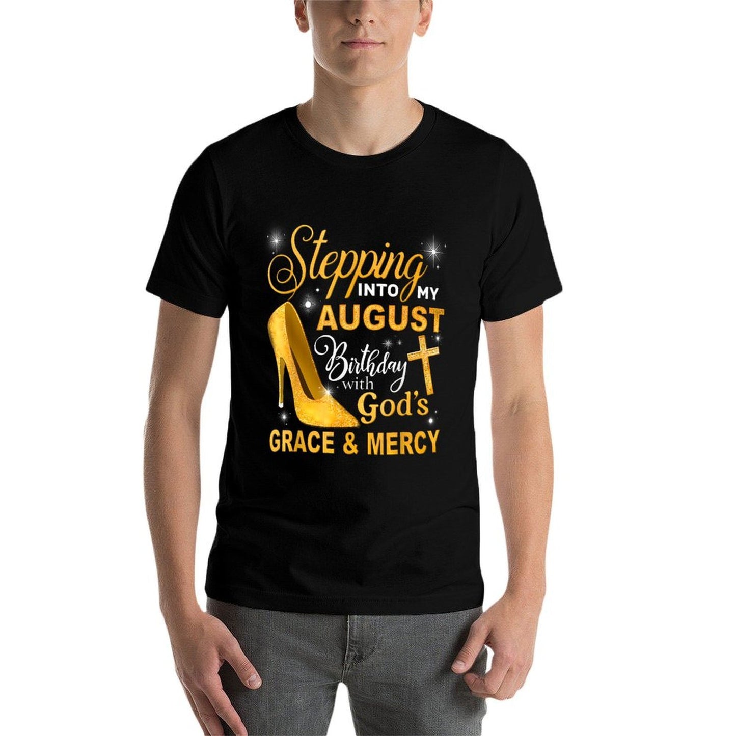 Stepping Into My August Birthday With Gods Grace And Mercy Soft T-Shirt