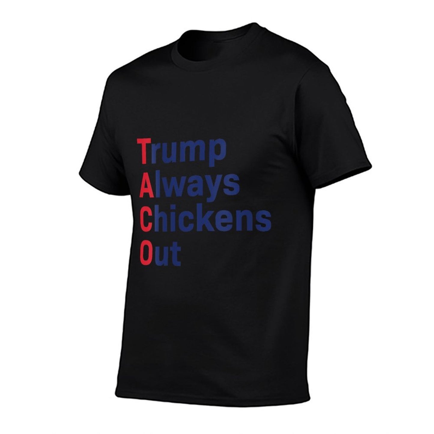 Womens Funny Taco Trump Always Chickens Out Fade-proof Color T-Shirt