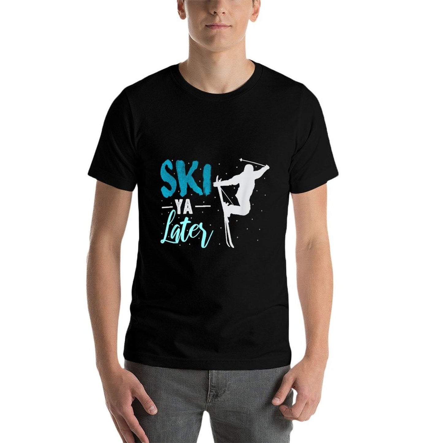 Ski Ya Later Winter Sports Snow Lover Skiing  Fade-proof Color T-Shirt