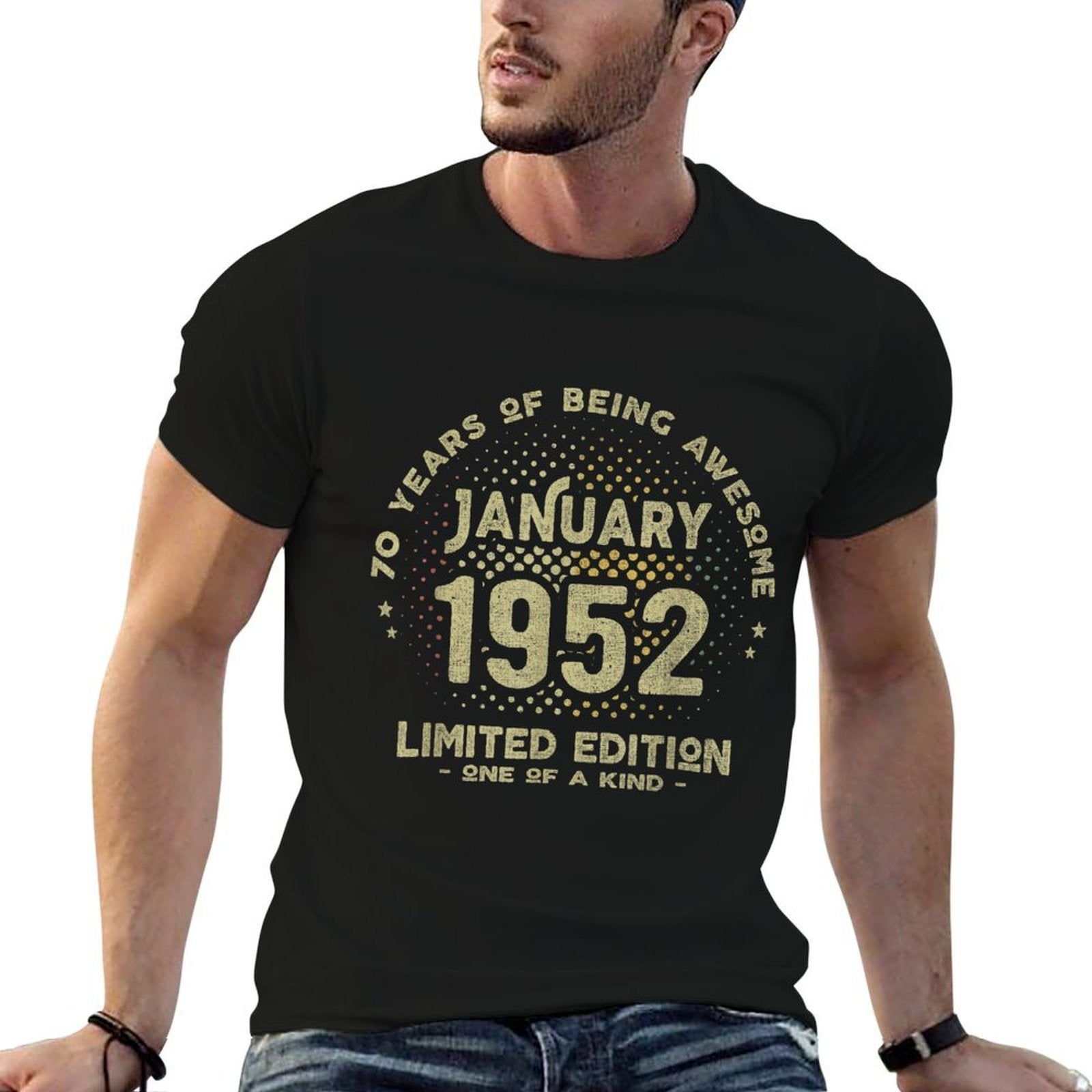 70 Years Old January 1952 Limited Edition 70th Birthday  Odor-resistant T-Shirt