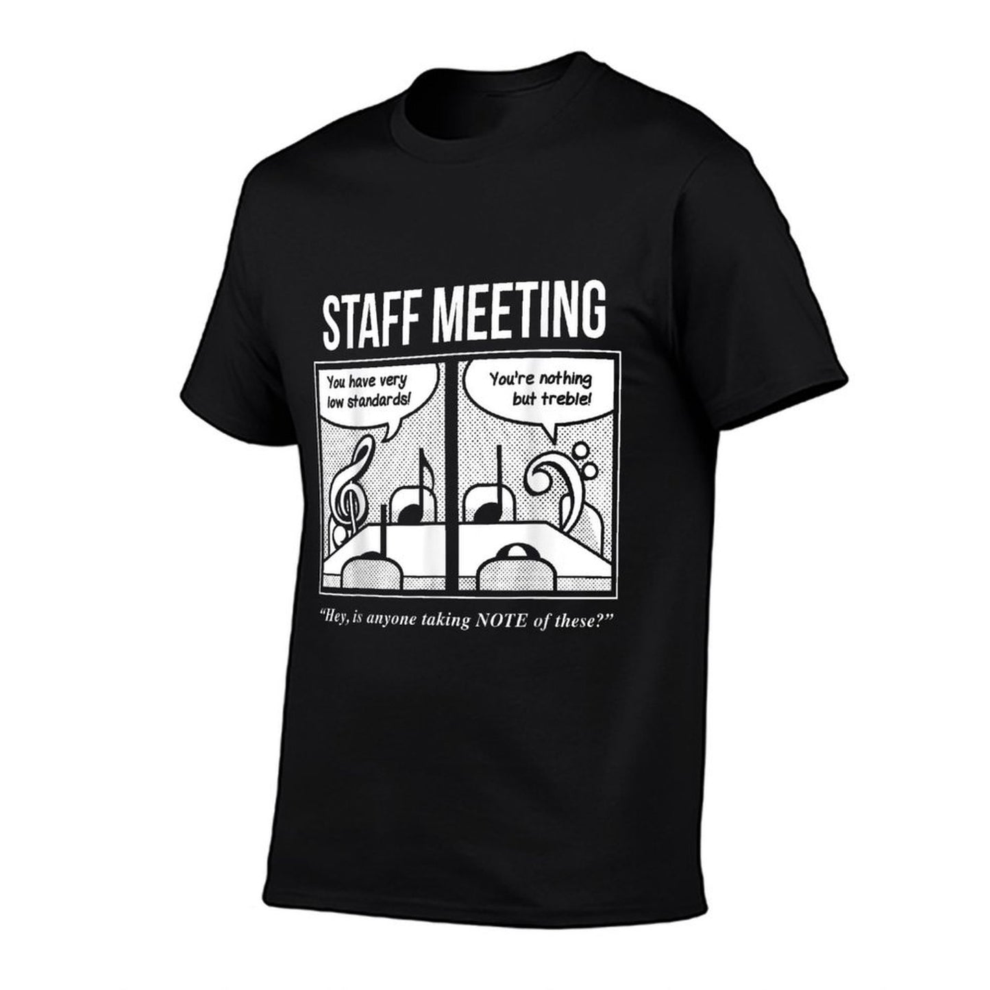 Staff Meeting Funny Tshirt for Musicians - Music Lover Puns Affordable Price T-Shirt