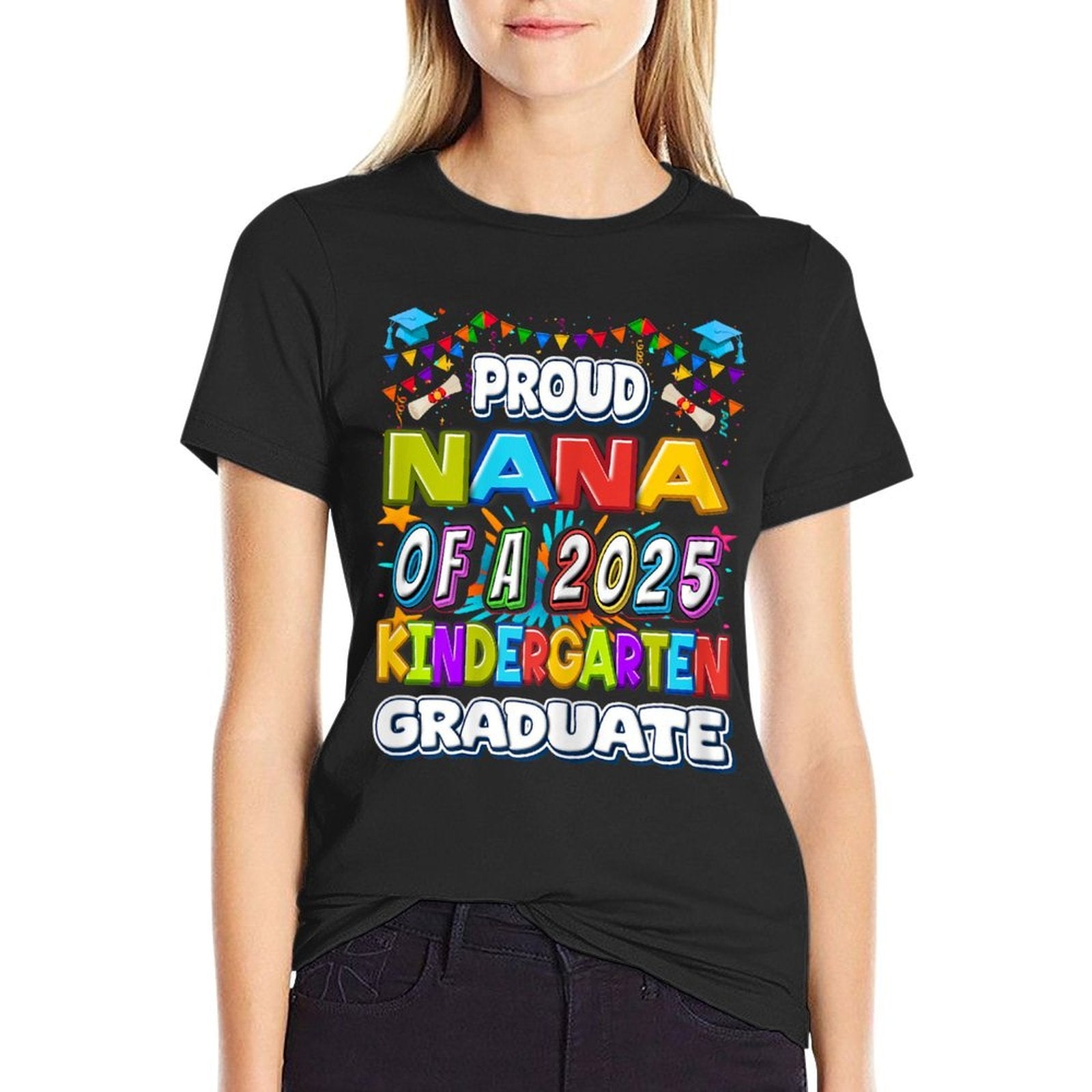 Proud NANA of A 2025 Kindergarten Graduate - Graduation  High-quality Stitching T-Shirt