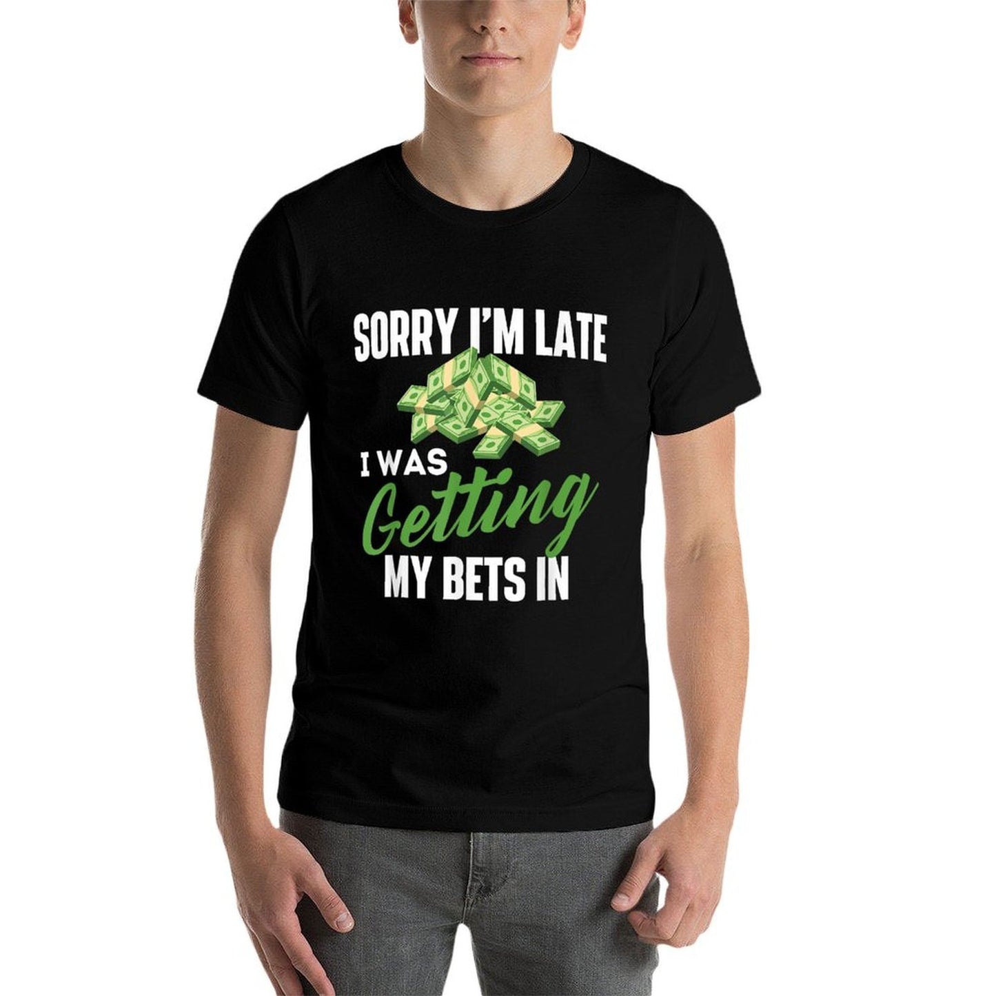 Sorry Im Late I Was Getting My Bets In - Sports Betting Heathered Texture T-Shirt