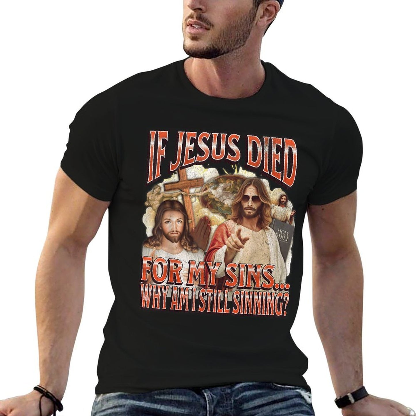 Why I Am Still Sinning Funny Offensive Jesus Adult Humor Tagless Design T-Shirt