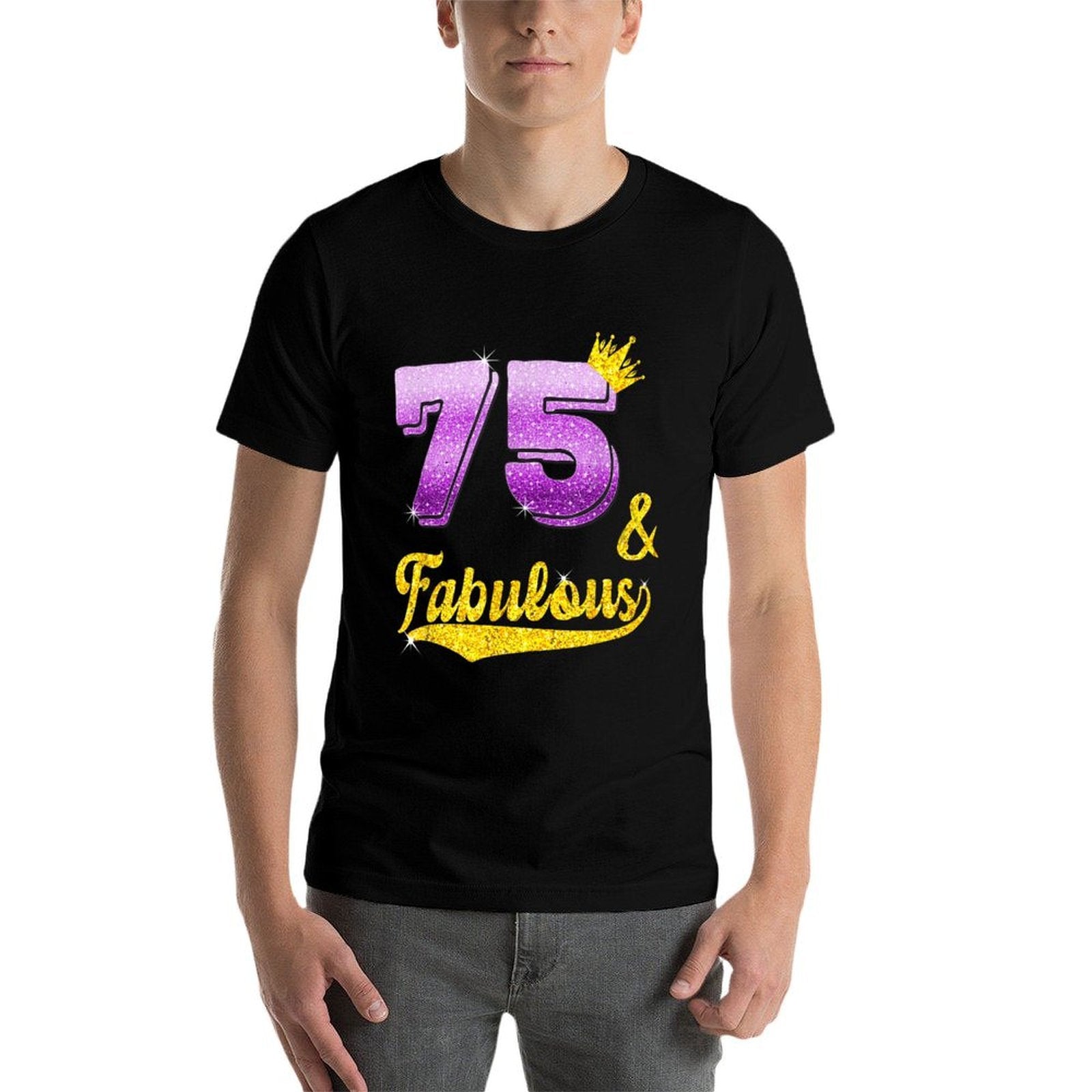 75 And Fabulous - 75 Years Old Gift - 75th Birthday  Rolled Sleeves T-Shirt