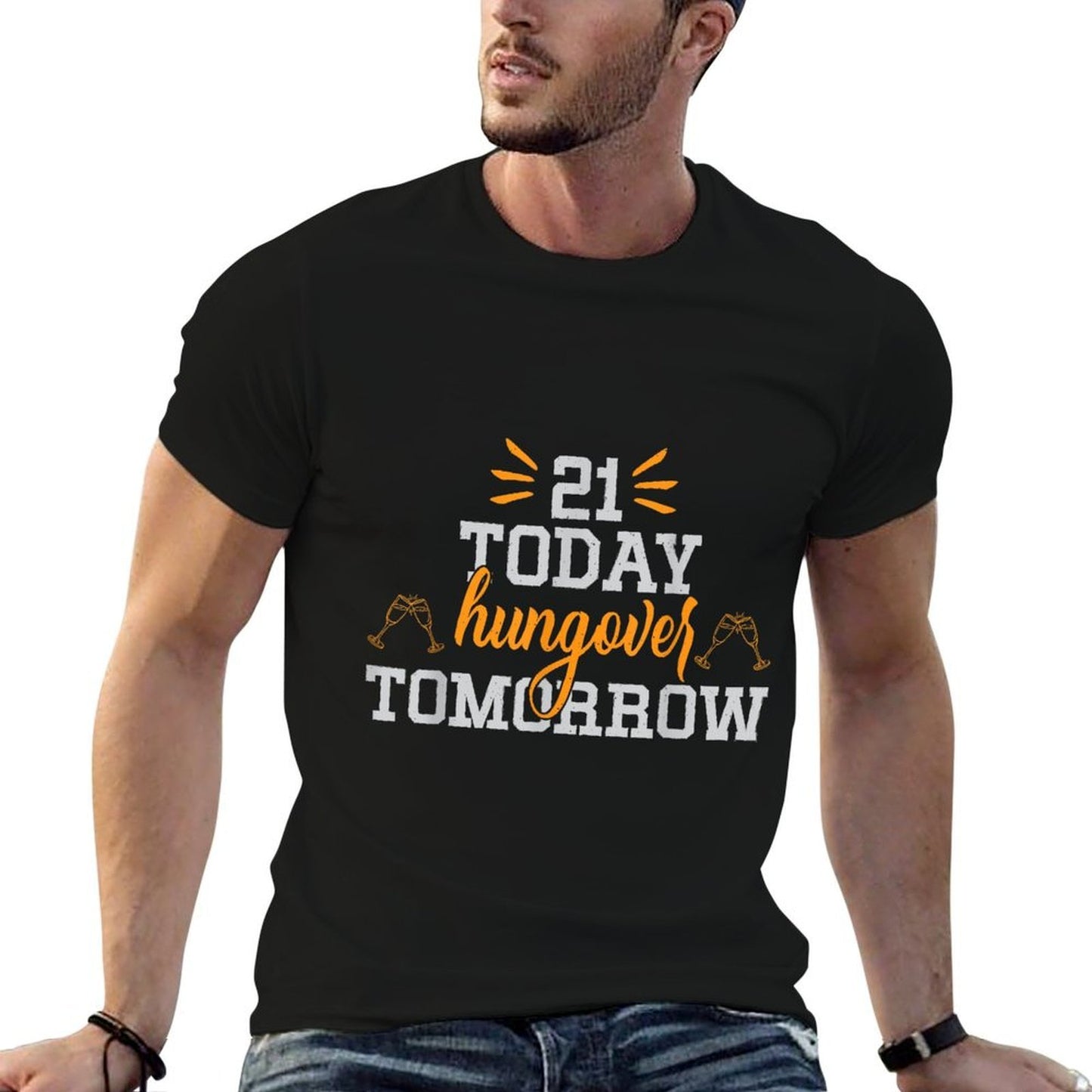 21 Today Hungover Tomorrow Funny 21st Birthday Polyester Blend T-Shirt