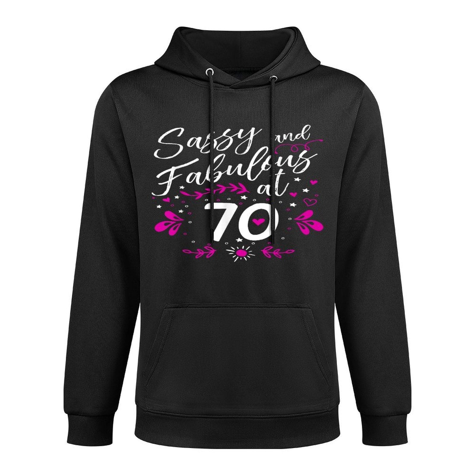70th Birthday Gift Sassy & Fabulous 70 Year Old Moisture-Wicking Hoodie