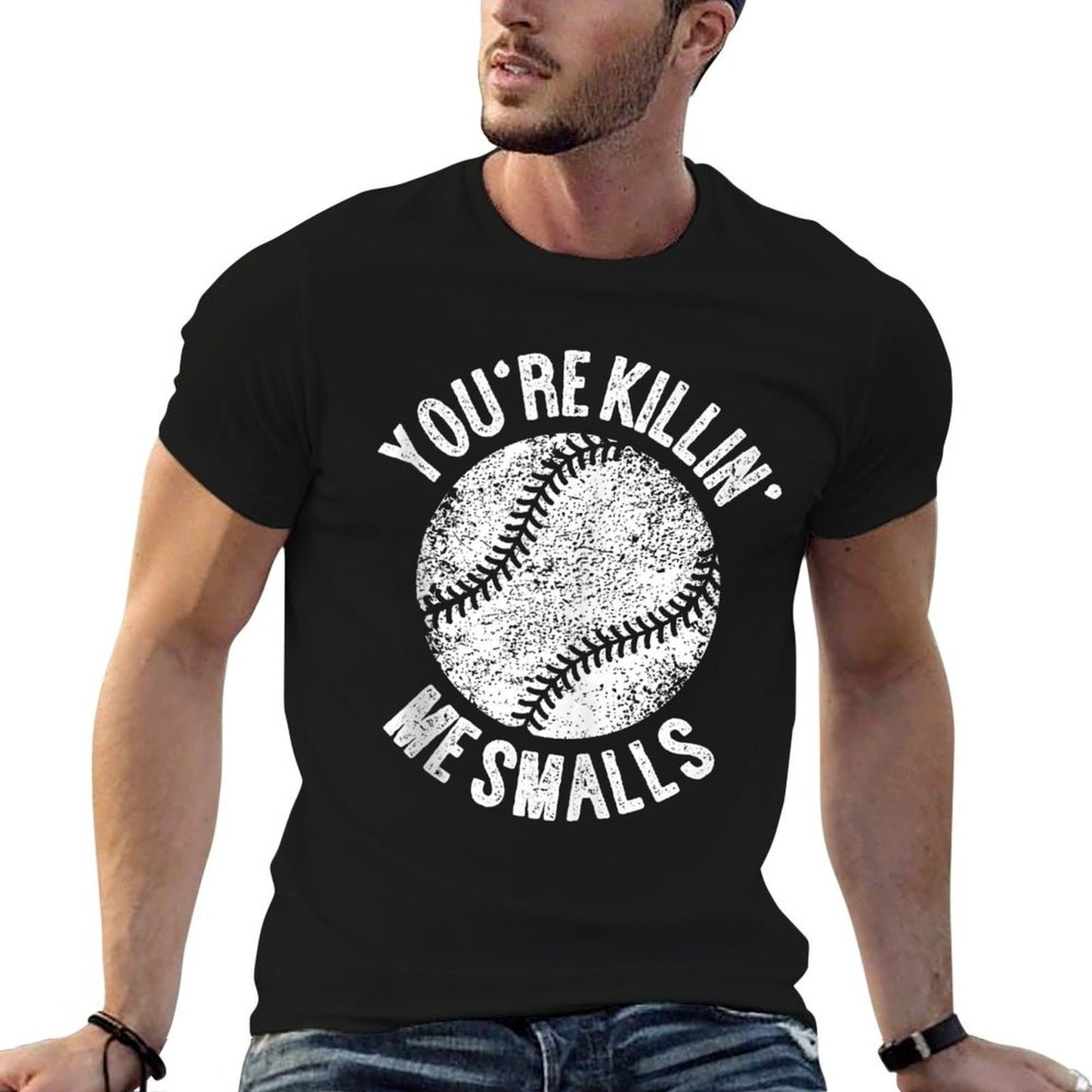Youre Killin Me Smalls Funny Baseball Player Ribbed Collar T-Shirt