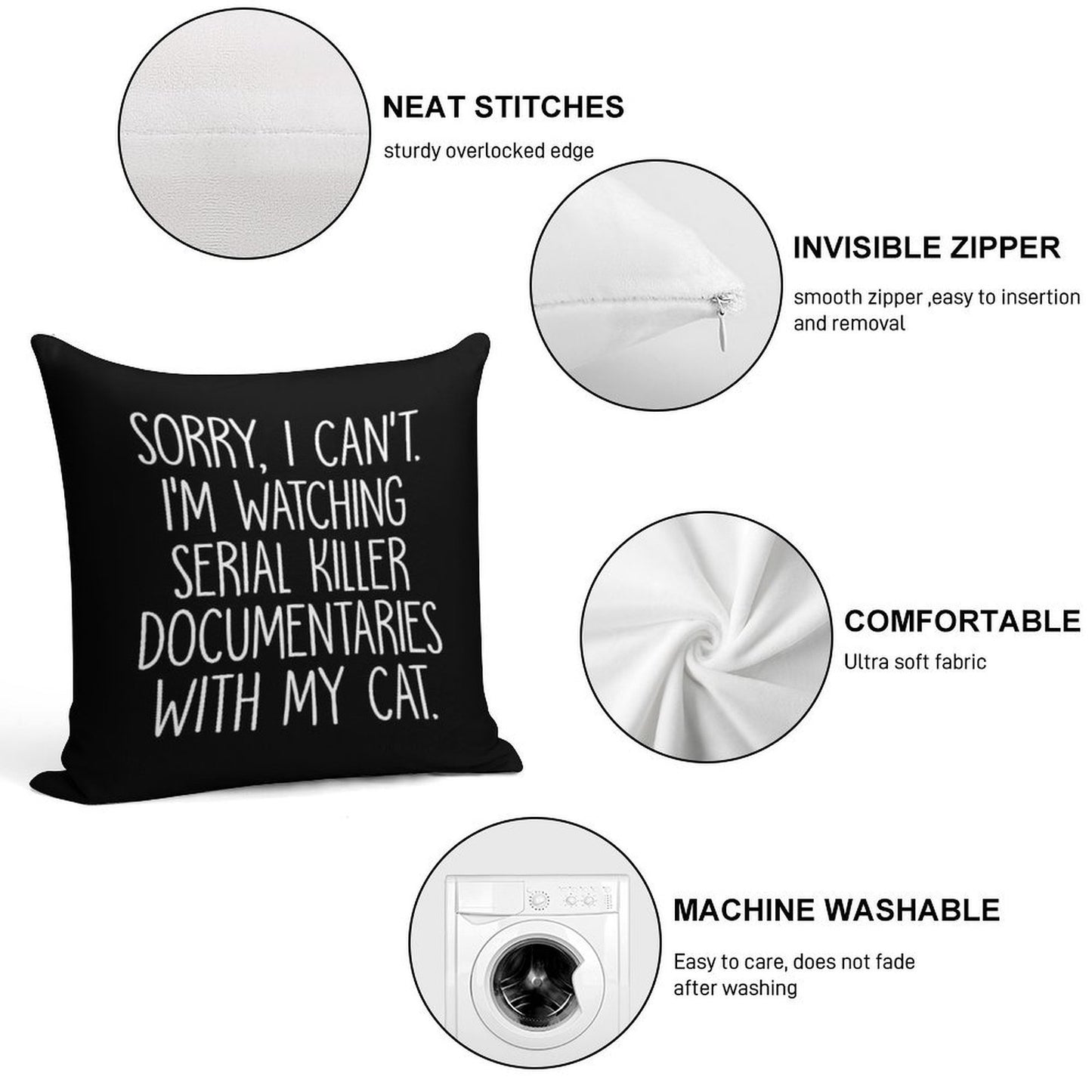 Sorry I Can't I'm Watching Serial Killer Documentaries With My Cat Soft Easy Maintenance Throw Pillow