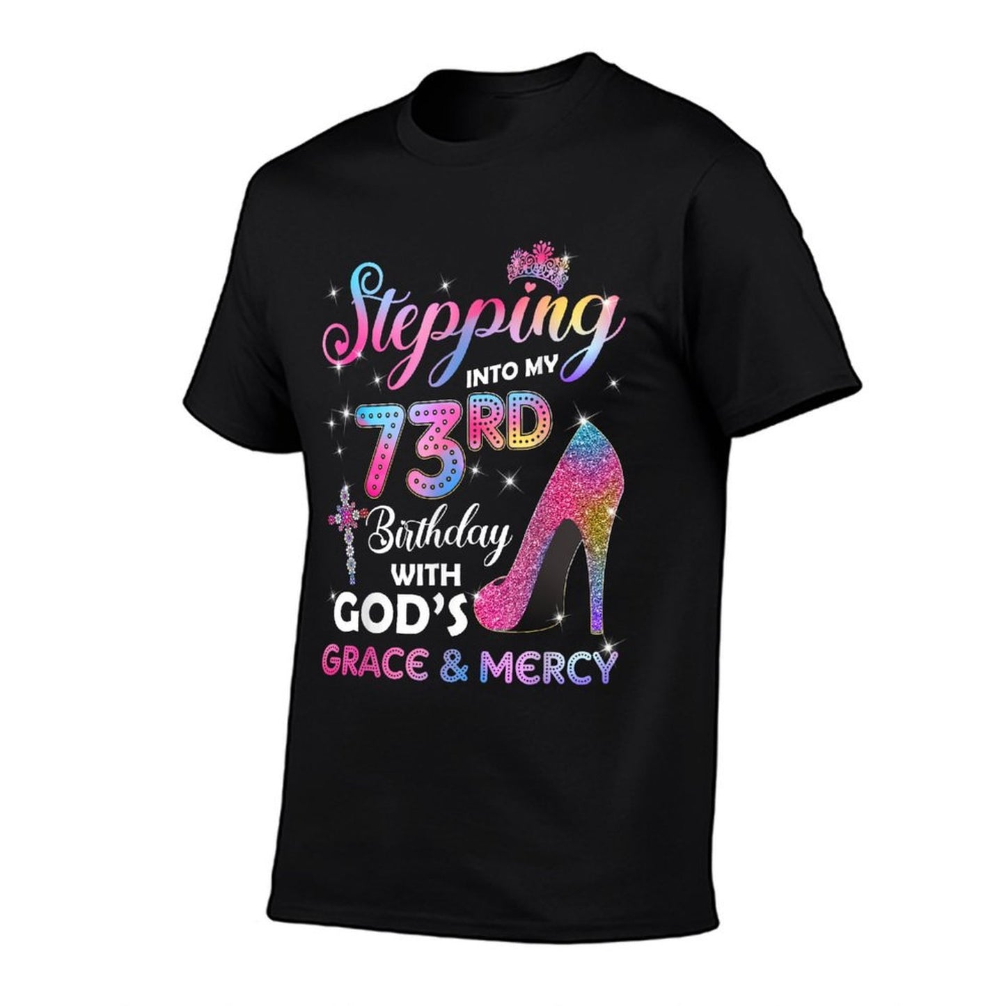 Stepping Into My 73rd Birthday Women 73 Years Old Pumps Polyester Blend T-Shirt