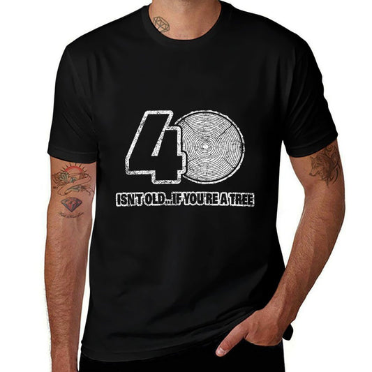40th Birthday 40 Isn't Old If You're A Tree Premium  Eco-friendly Material T-Shirt