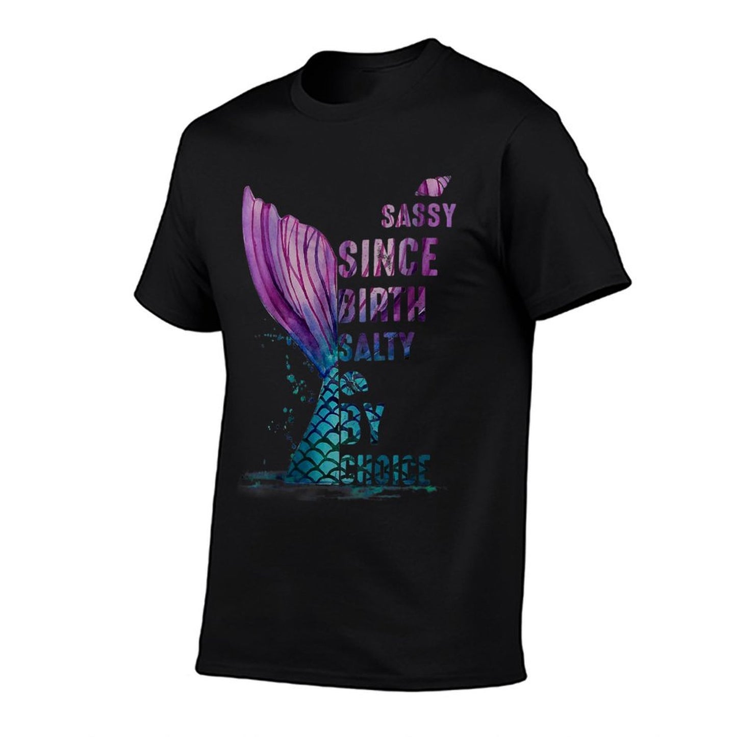 Womens Sassy Since Birth Salty By Choice Mermaid Comfortable T-Shirt
