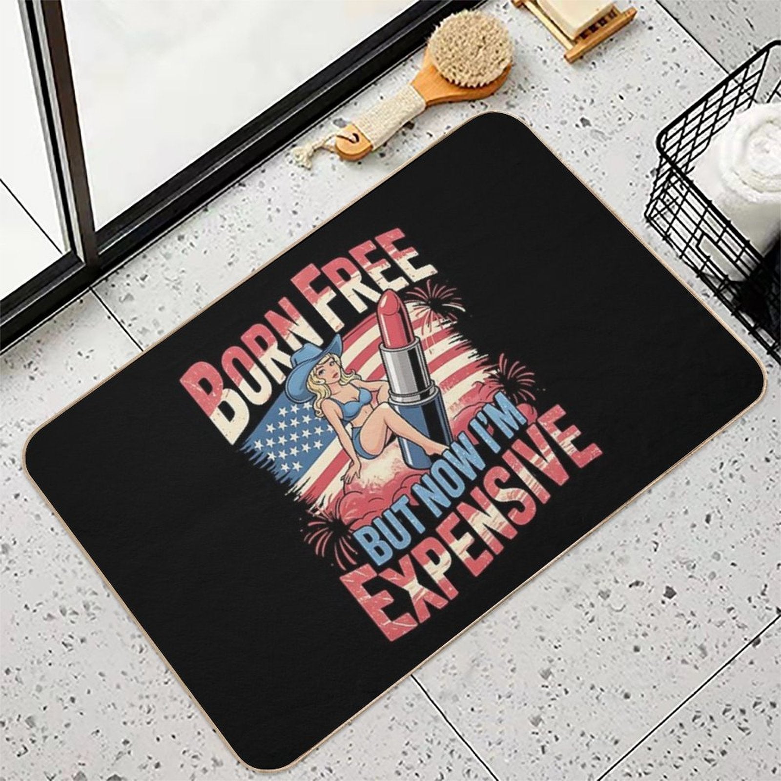 Born Free But Now I'm Expensive 4th Of July American Girl  Long-Lasting Bath Mat