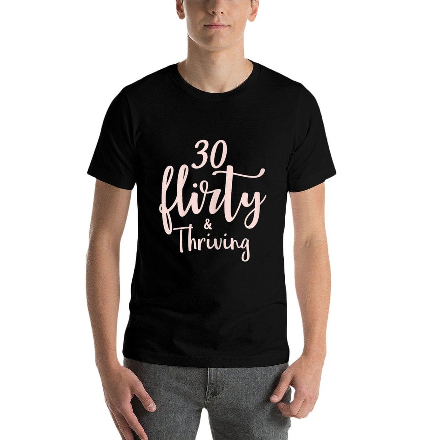 Womens 30 Thirty Flirty & Thriving 30th Birthday Tshirt Born 1990 Tagless Design T-Shirt