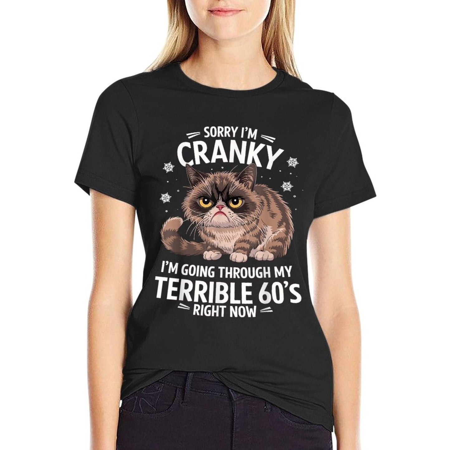 Sorry I'm Cranky I'm Going Through My Terrible 60's Cat Slim-fit Cut T-Shirt
