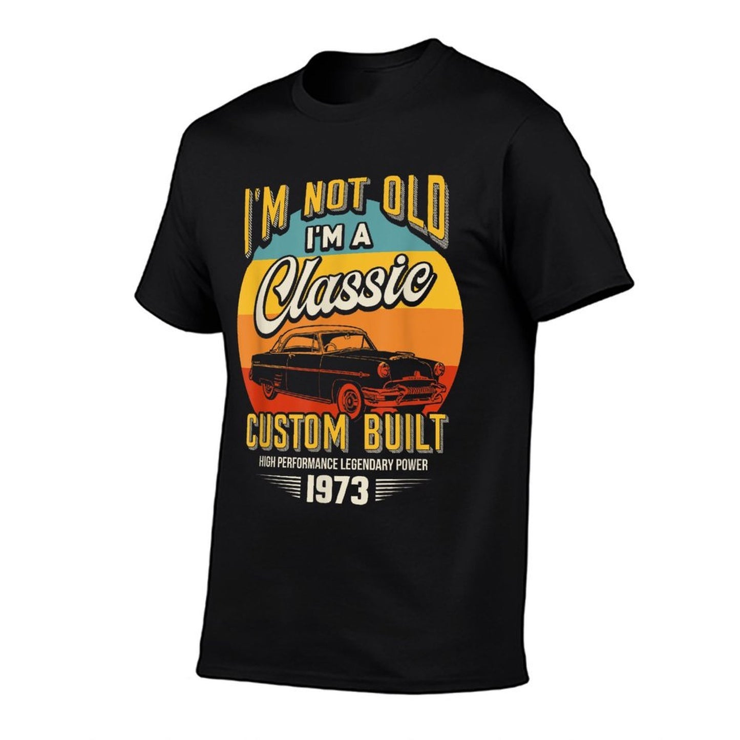 Vintage I'm Not Old I'm A Classic Born 1973 50th Birthday Quick-drying T-Shirt