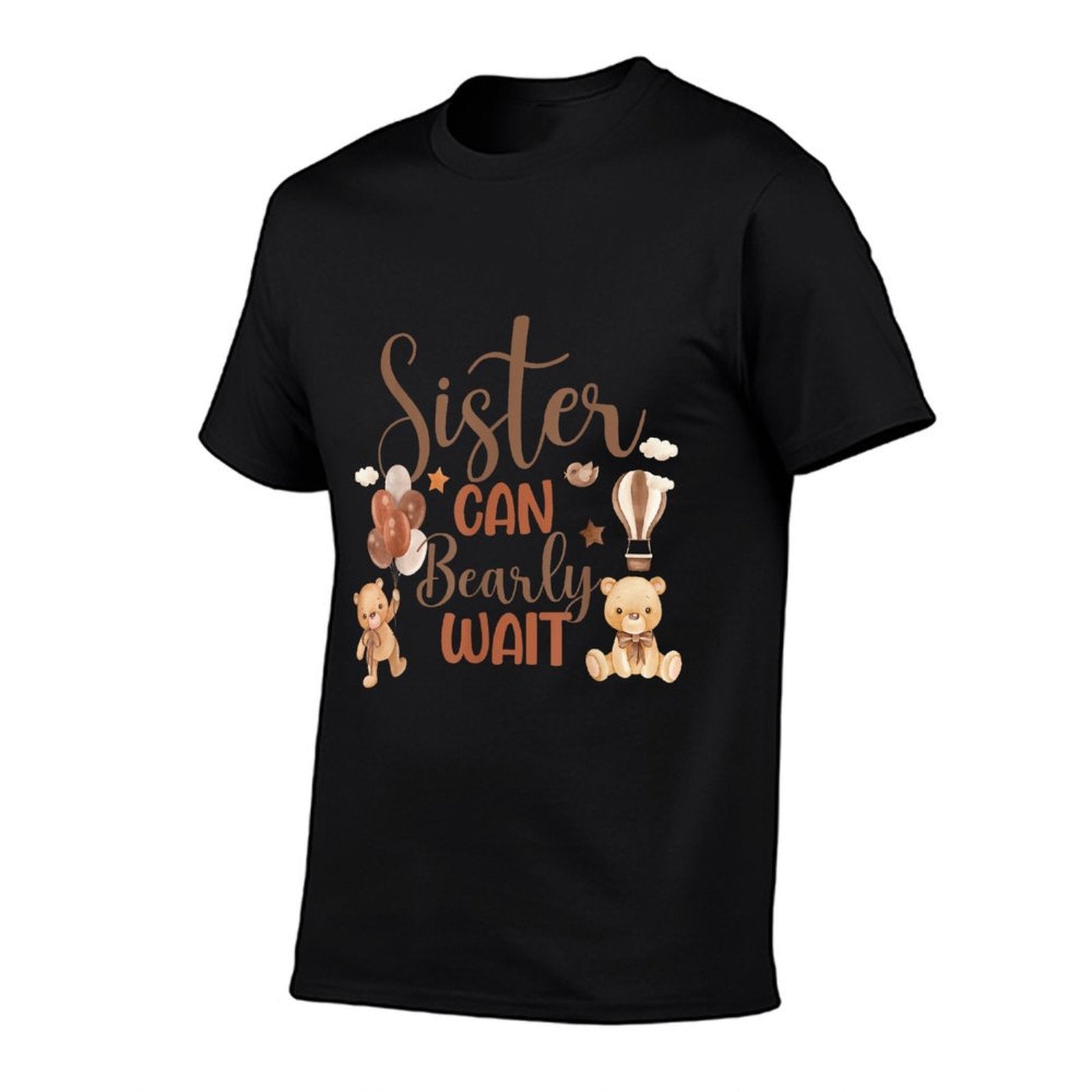 Sister Can Bearly Wait Bear Gender Neutral Boy Baby Shower Comfortable T-Shirt