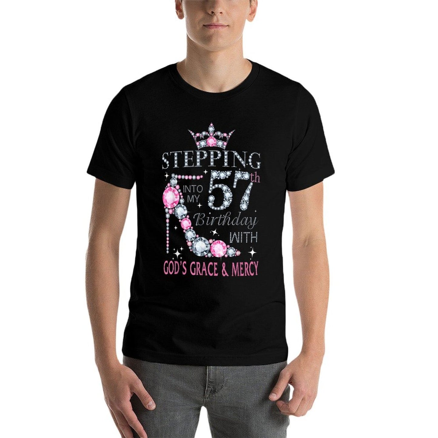 Stepping Into My 57th Birthday with God's Grace & Mercy Lady Comfortable T-Shirt