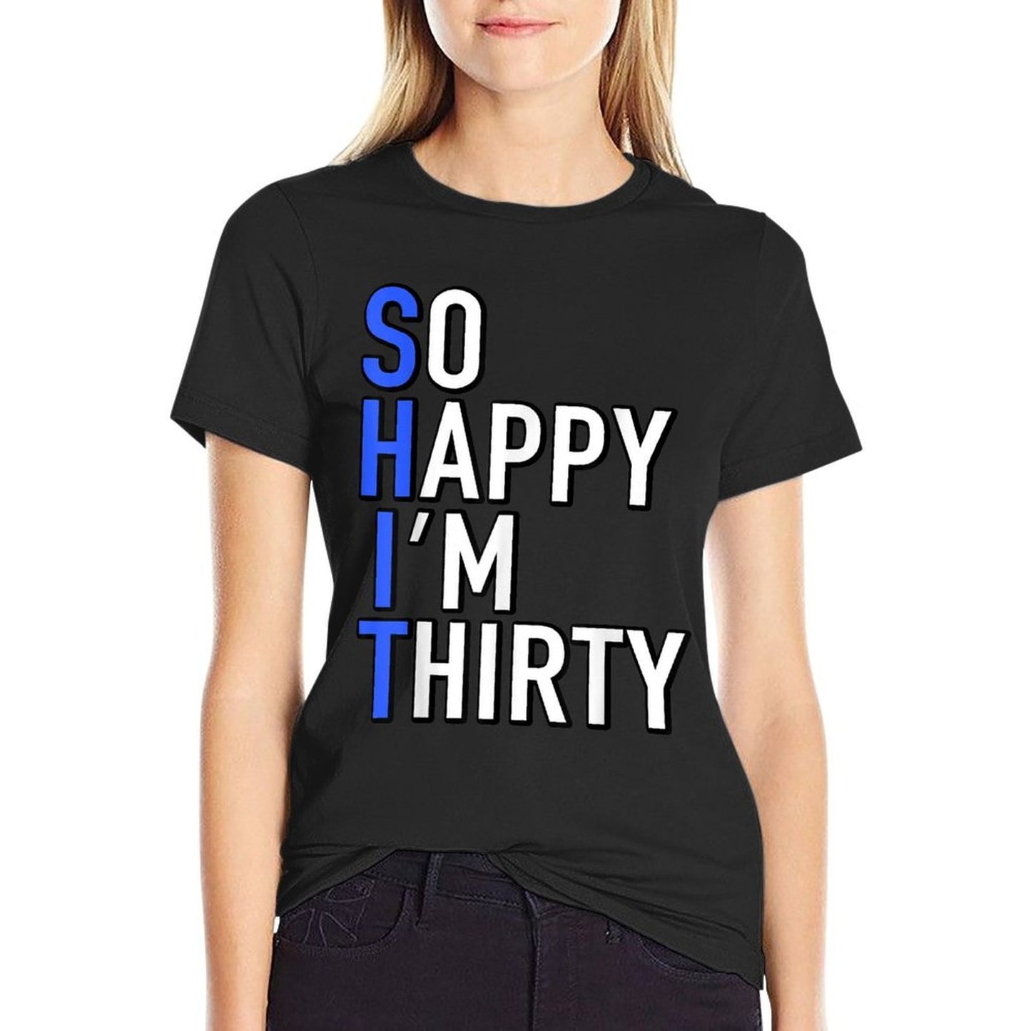 So Happy I'm Thirty 1989 Funny 30th Birthday Gift  Lightweight T-Shirt
