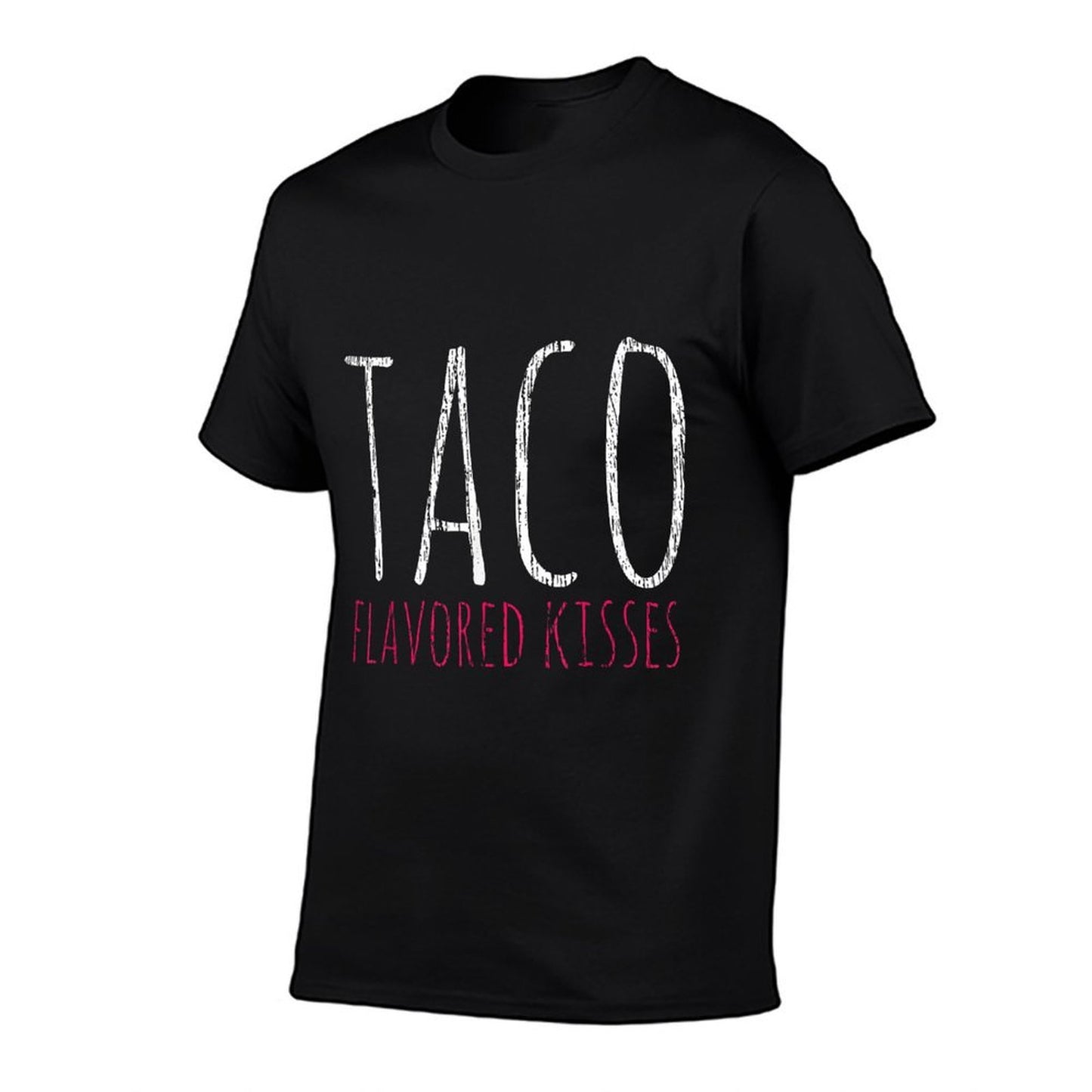 Taco Taco Flavored Kisses Tacos Lover Gift Slim-fit Cut T-Shirt