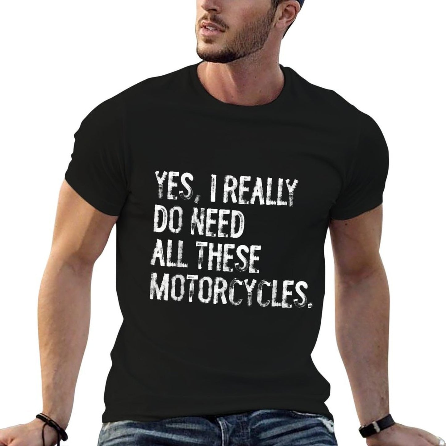 Yes I Really Do Need All These Motorcycles Funny Garage Lightweight T-Shirt