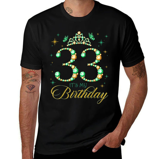 33 It's My Birthday 33rd Birthday 33 Years Old Princess  Quick-drying T-Shirt