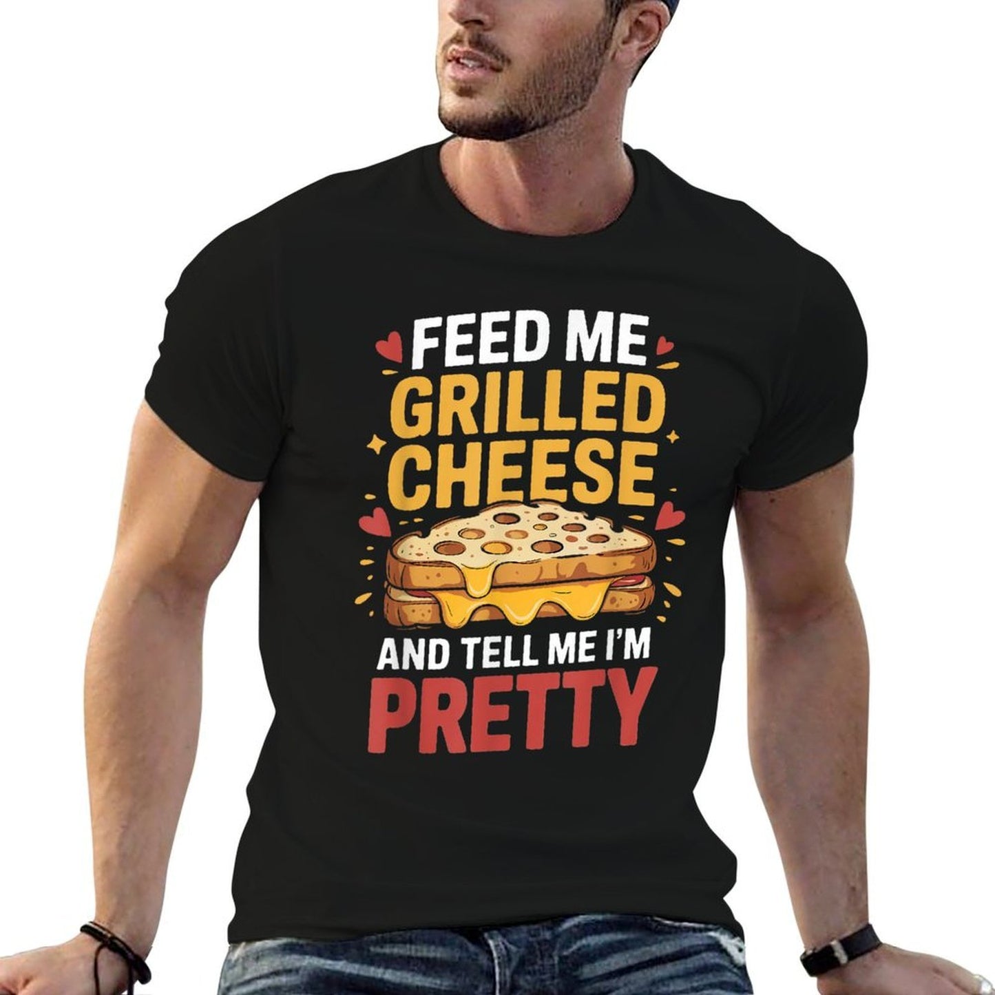 Tell Me Im Pretty Sandwich Food Lover Grilled Cheese High-quality Stitching T-Shirt