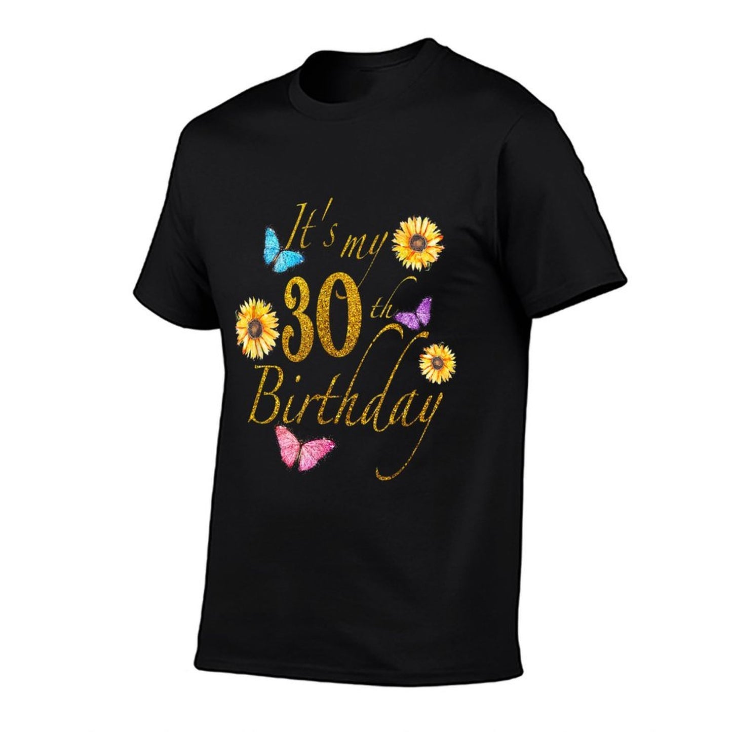 Sunflower Butterfly Happy Its My 30th Birthday Gift Eco-friendly Material T-Shirt