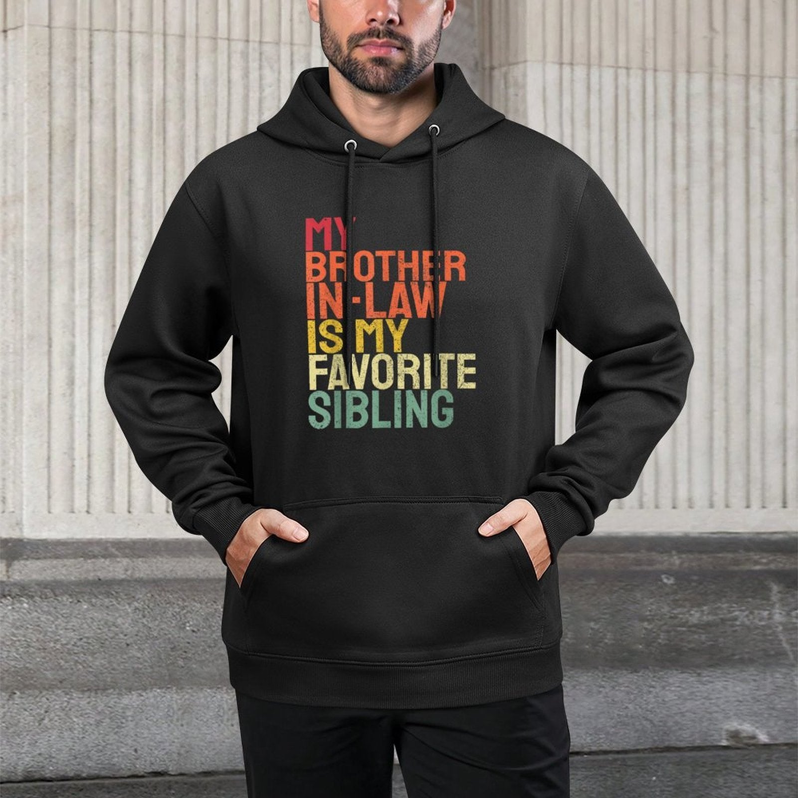 My Brother In Law Is My Favorite Sibling Retro Funny Family Easy Care Hoodie