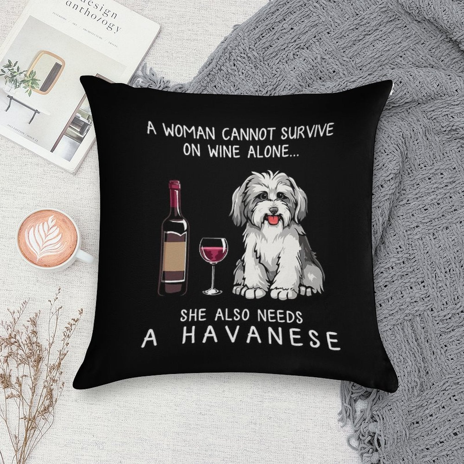 Havanese And Wine Funny Dog Soft Home Decor Throw Pillow