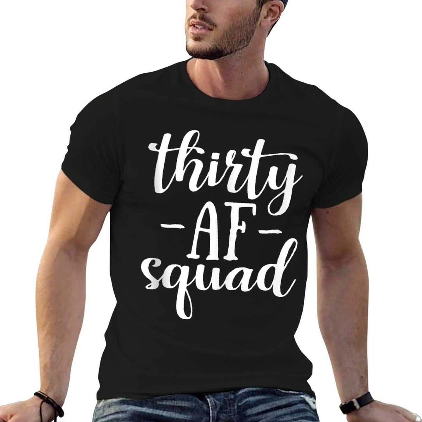 30th Birthday Thirty AF Squad Thirty Squad Gift  Summer-ready Fabric T-Shirt