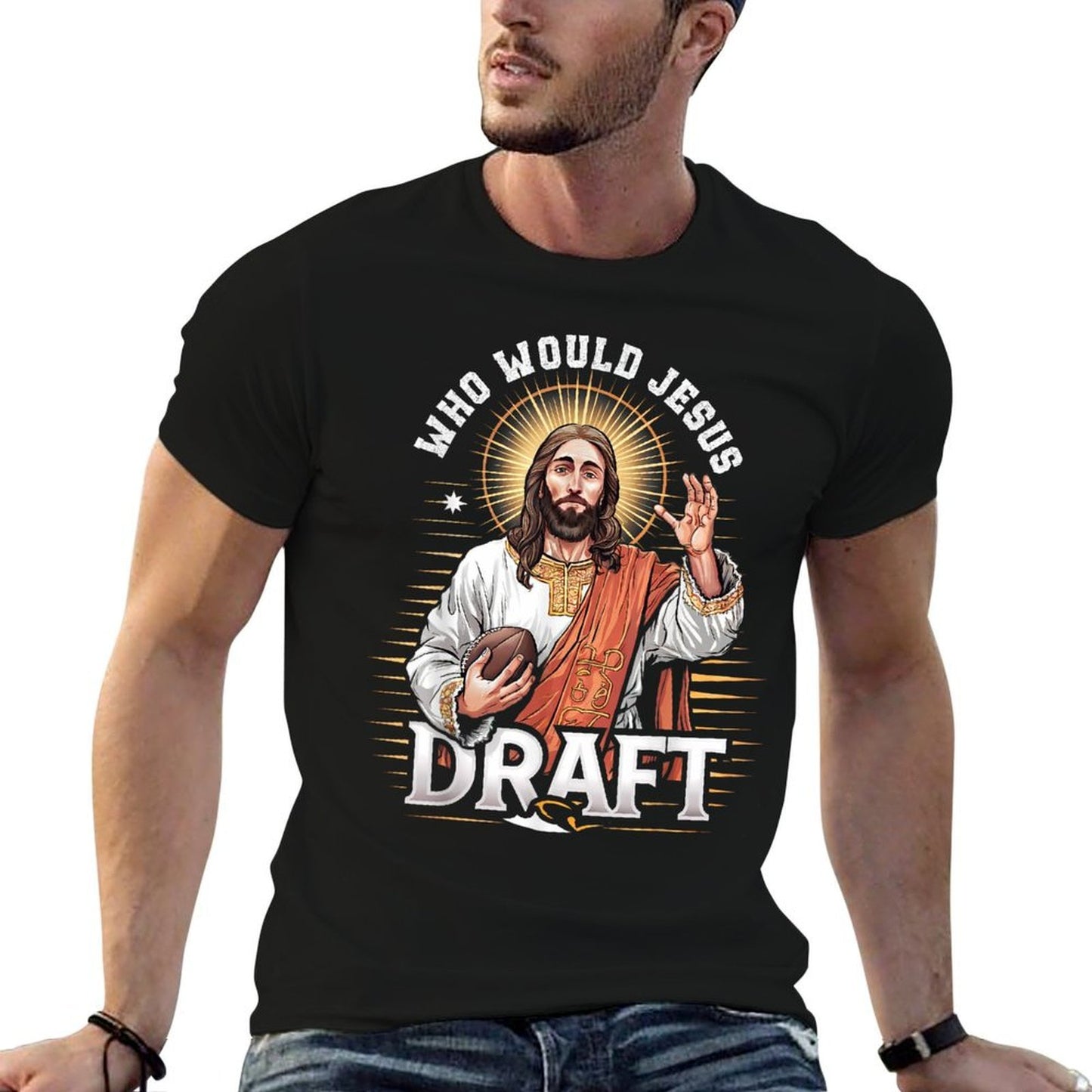 Who Would Jesus Draft Fantasy Football Fan Christian Draft Fade-proof Color T-Shirt