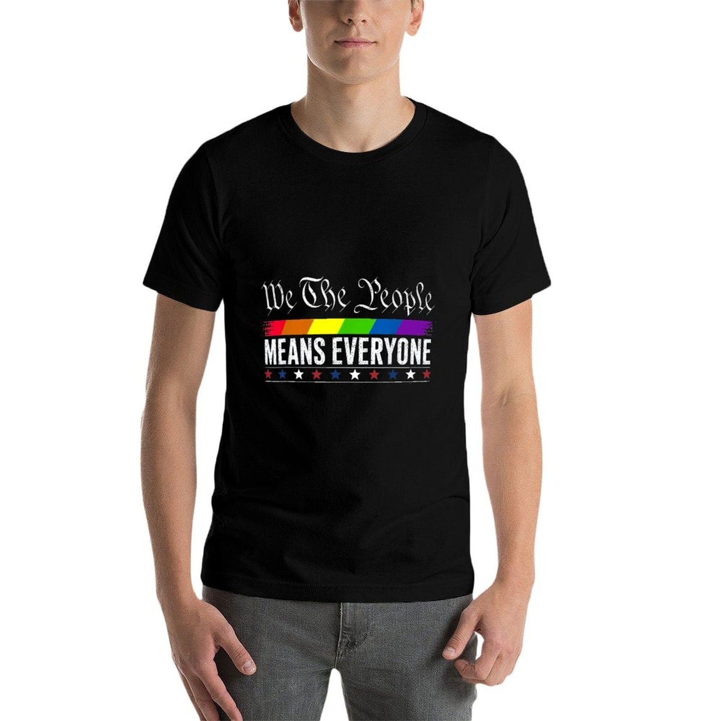 We The People Means Everyone LGBT Pride Gay Wrinkle-resistant T-Shirt