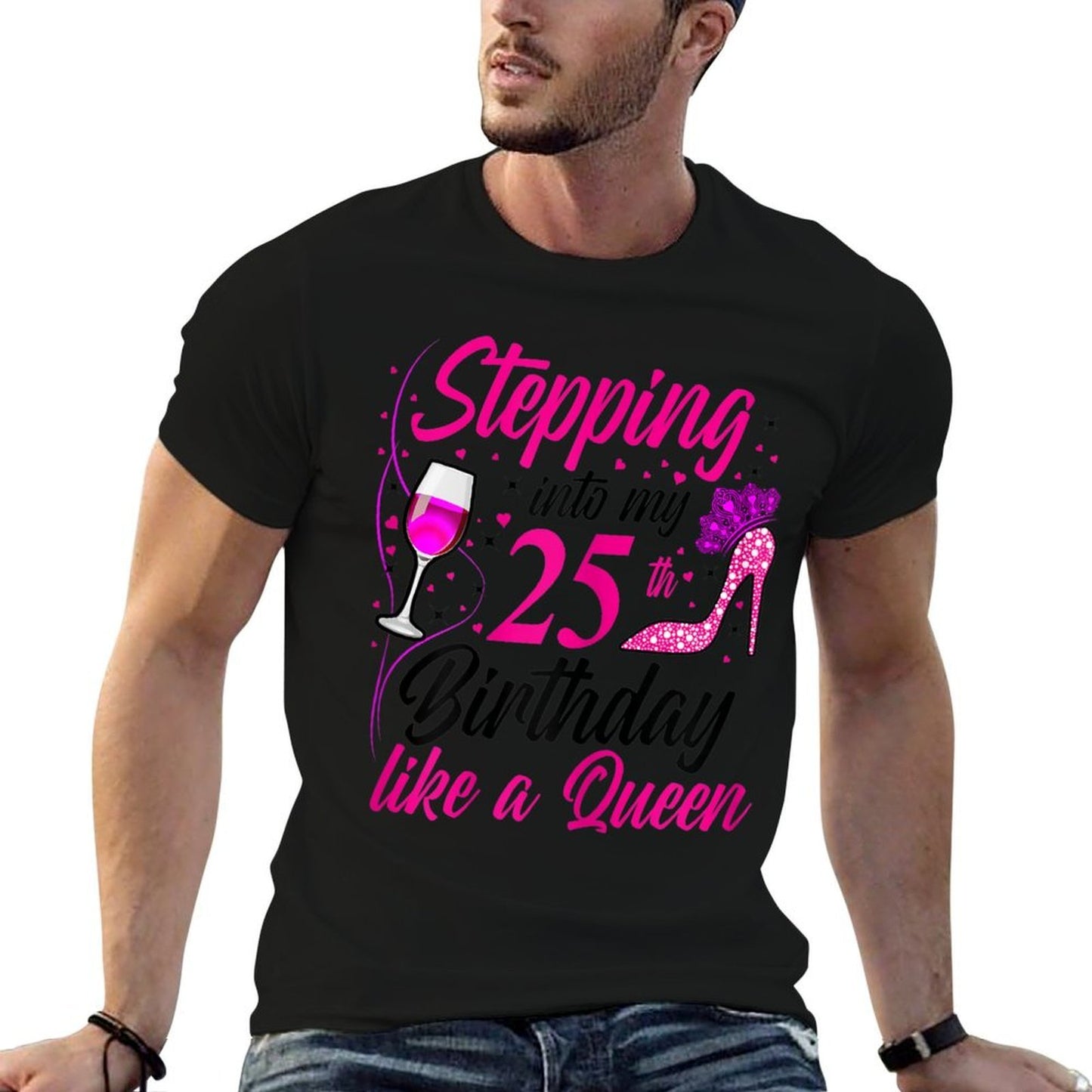 Womens Stepping Into My 25th Birthday Like A Queen I 25th Birthday Quick-drying T-Shirt