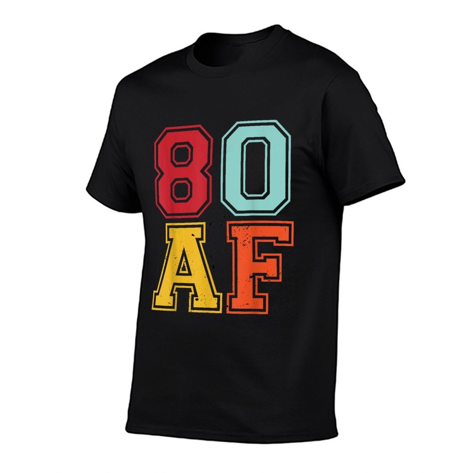 80th Birthday Party Vintage 80 AF 80 Years Old Birthday  Fade-proof Color T-Shirt