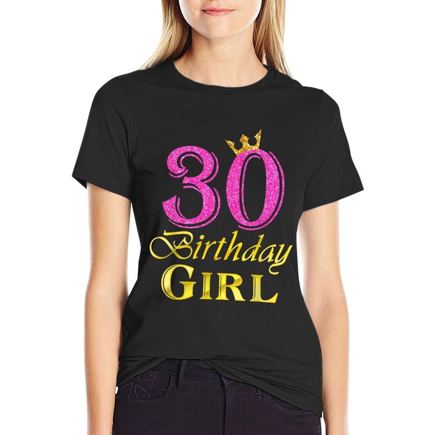30th Birthday Girl Princess 30 Years Old 30th Birthday  Classic T-Shirt
