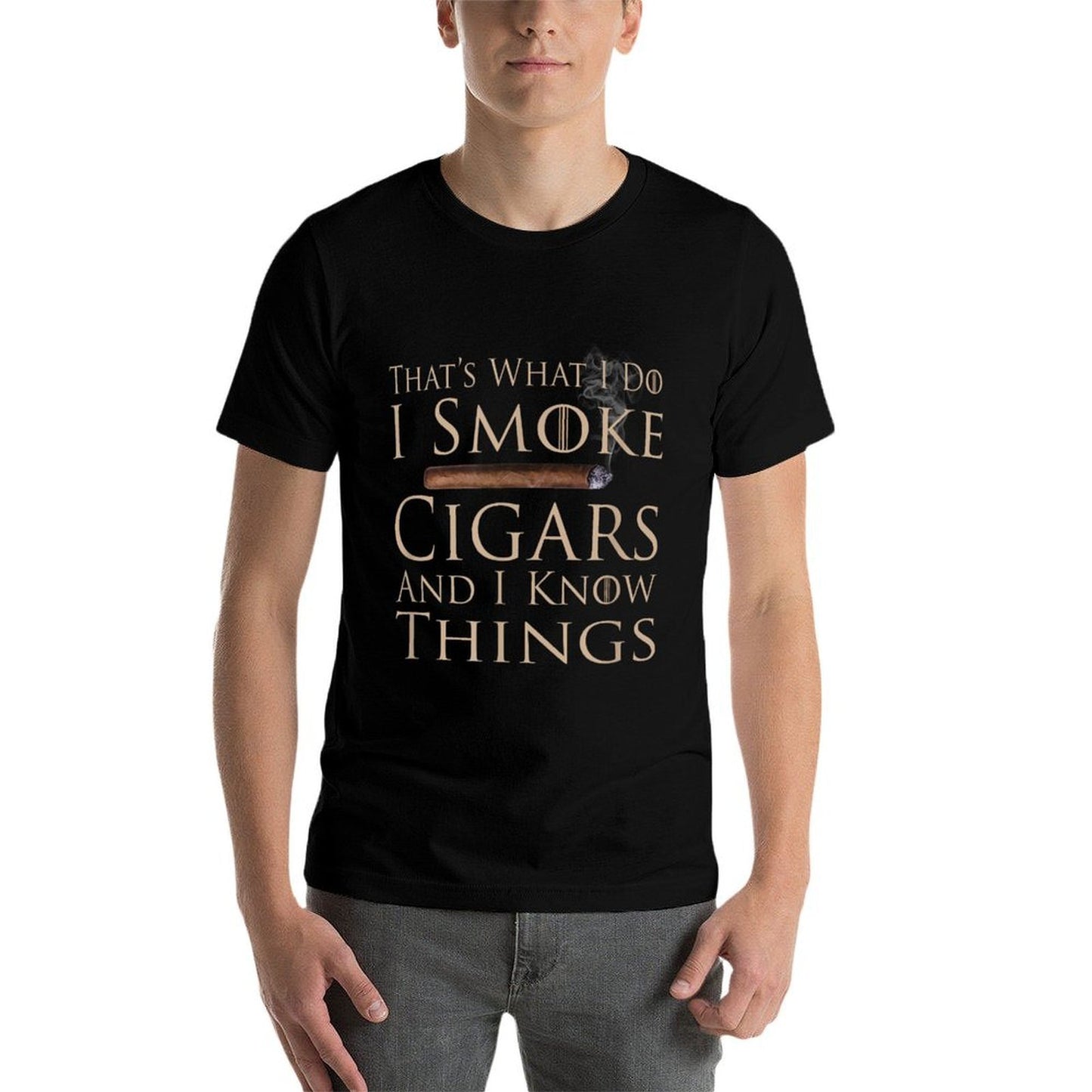 Thats What I Do I Smoke Cigars And I Know Things Rolled Sleeves T-Shirt