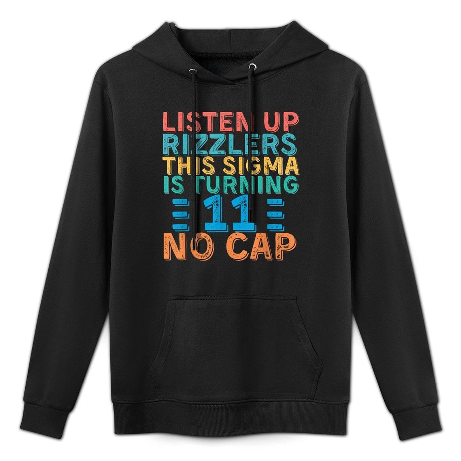 Listen Up Rizzlers This Sigma Is Turning 11 Birthday Breathable Fabric Hoodie